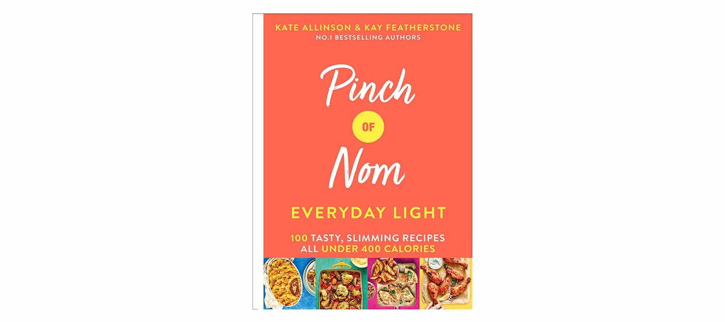 Pinch of Nom Everyday Light: 100 Tasty, Slimming Recipes All Under 400 Calories, by Kay Featherstone and Kate Allinson