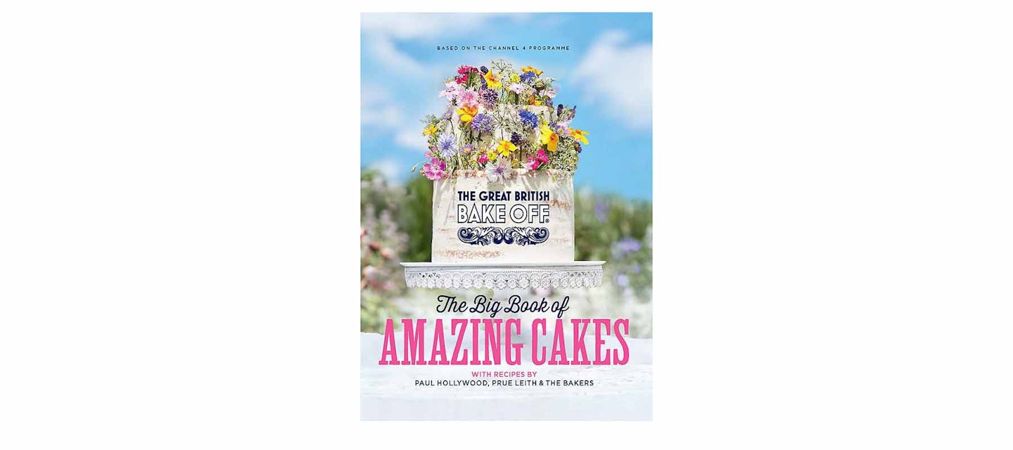 The Great British Bake Off: The Big Book of Amazing Cakes, by The Bake Off Team