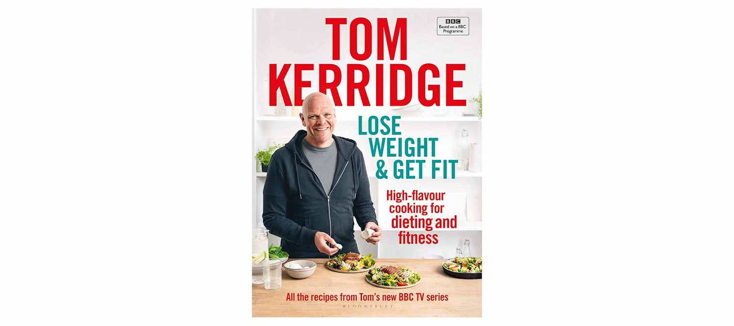 Lose Weight & Get Fit: 100 high-flavour recipes for dieting and fitness, by Tom Kerridge