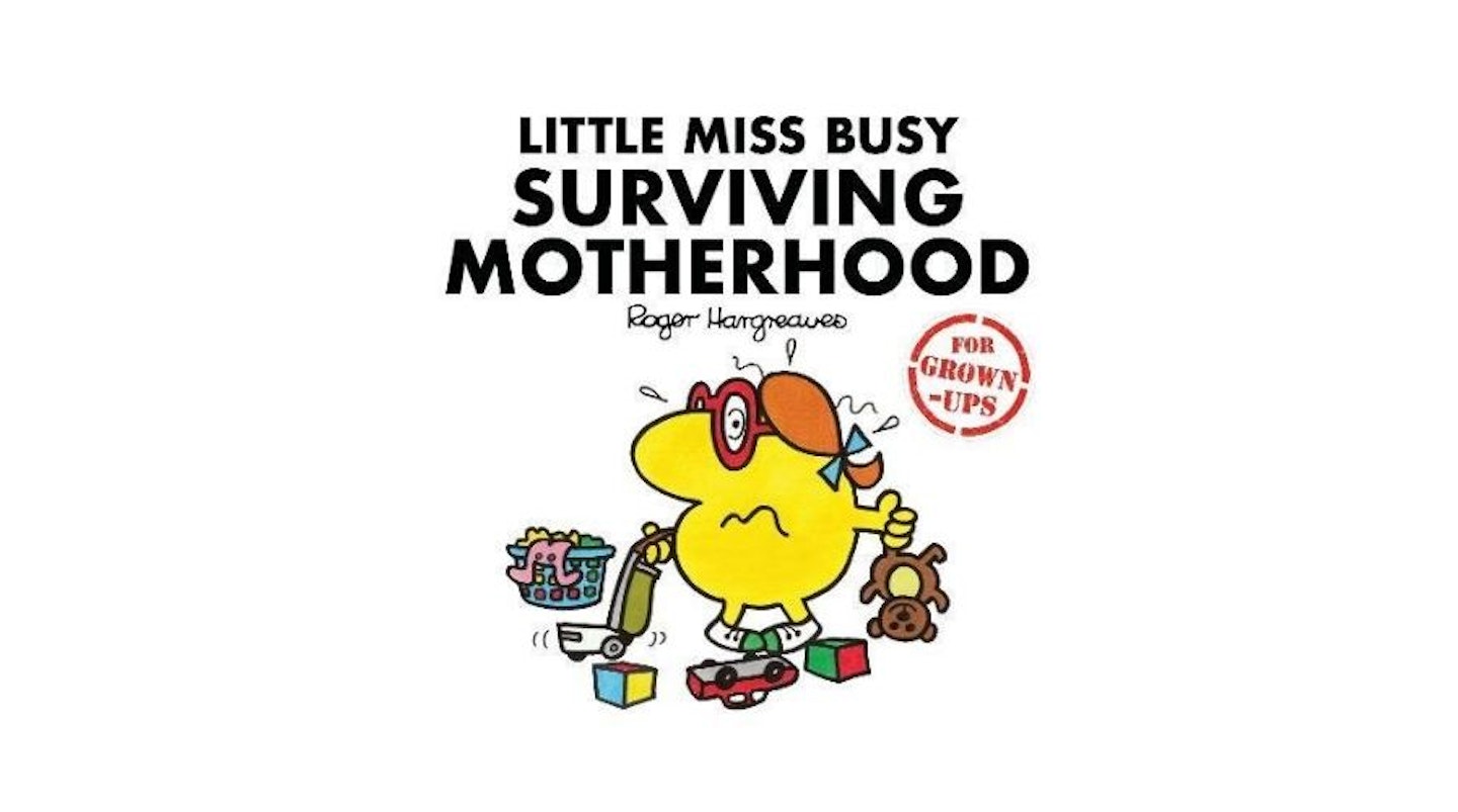 Little Miss Busy Surviving Motherhood (Mr. Men for Grown-ups)