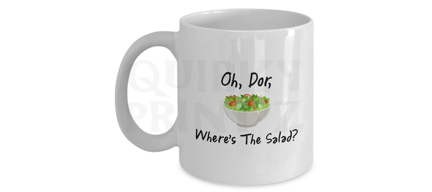 Oh, Dor, Where's The Salad? Mug, £6.95
