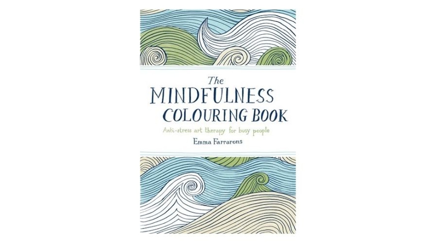 The Mindfulness Colouring Book: Anti-stress Art Therapy for Busy People by Emma Farrarons, £5.32
