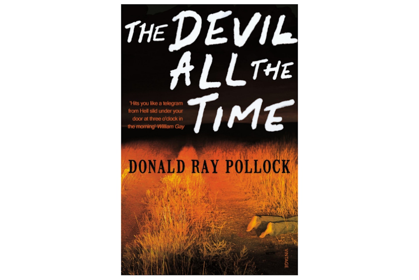 The Devil All The Time by Donald Ray Pollock, £9.99