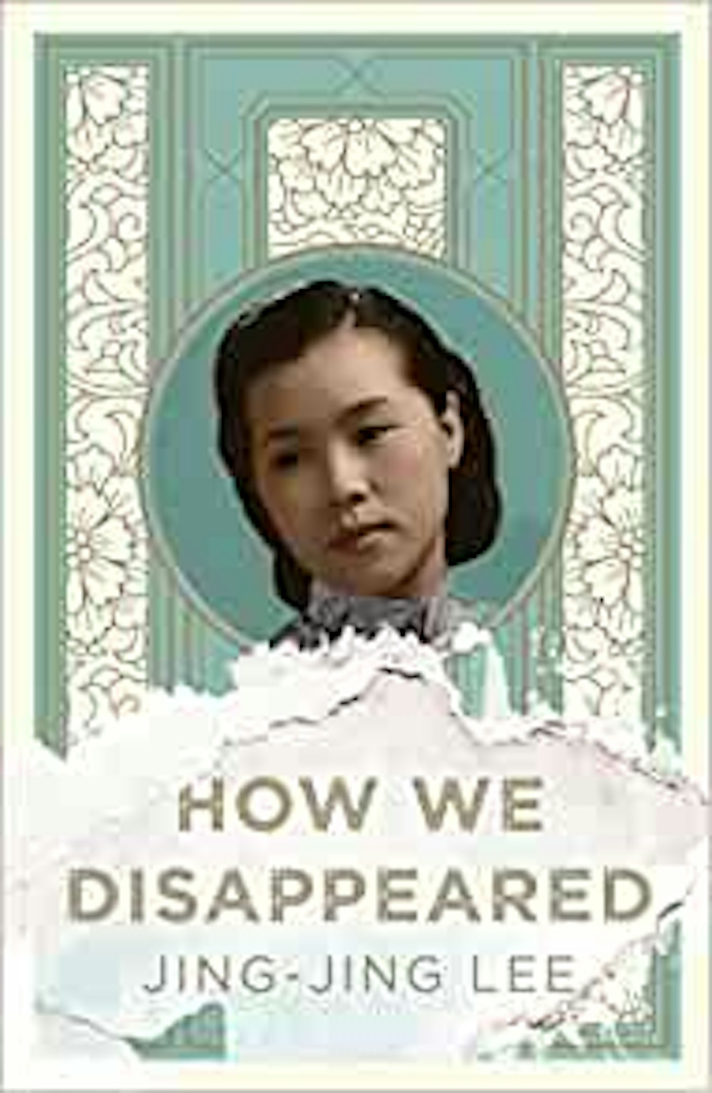 How We Disappeared by Jing-Jing Lee