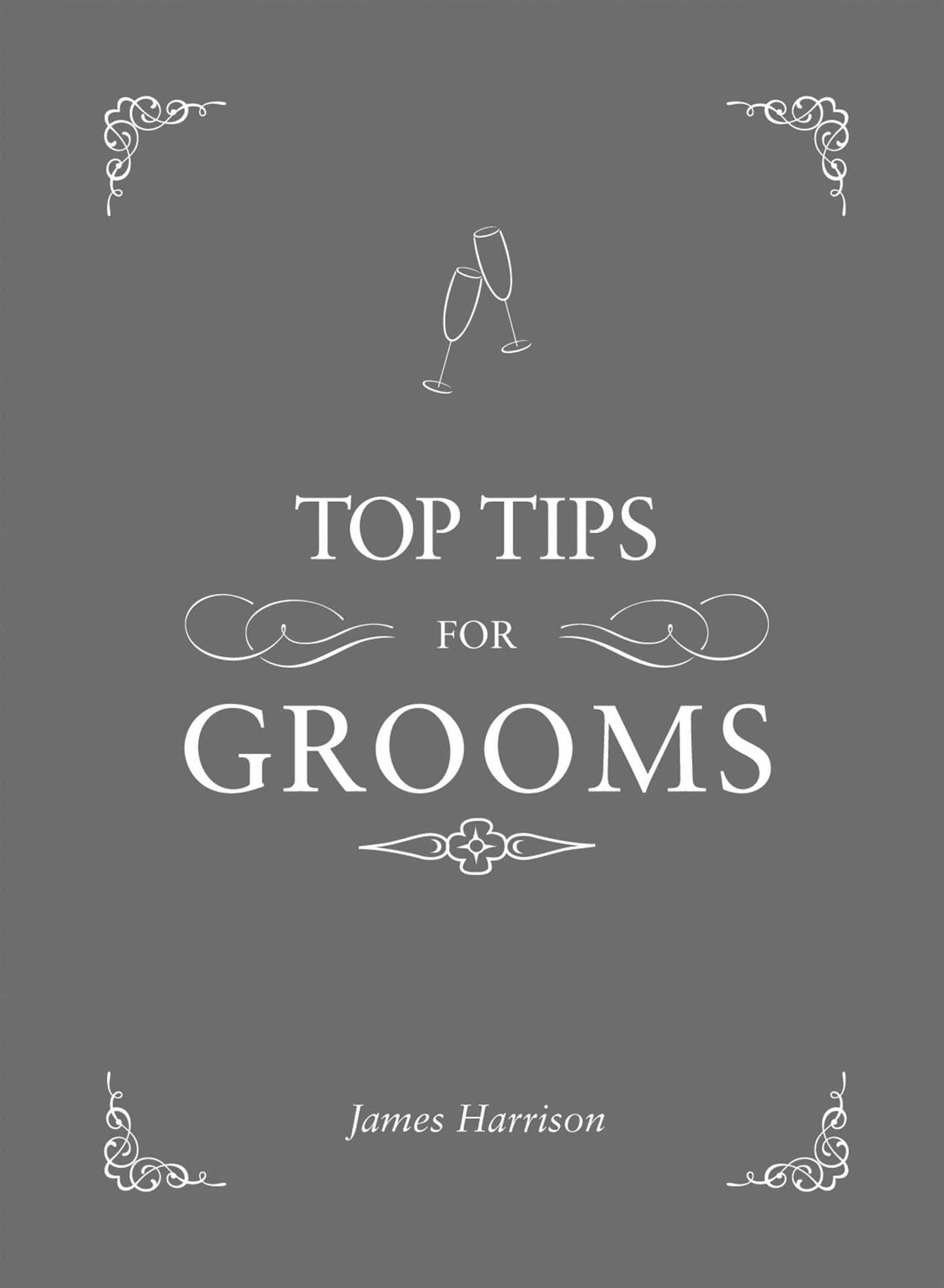Top Tips for Grooms by James Harrison