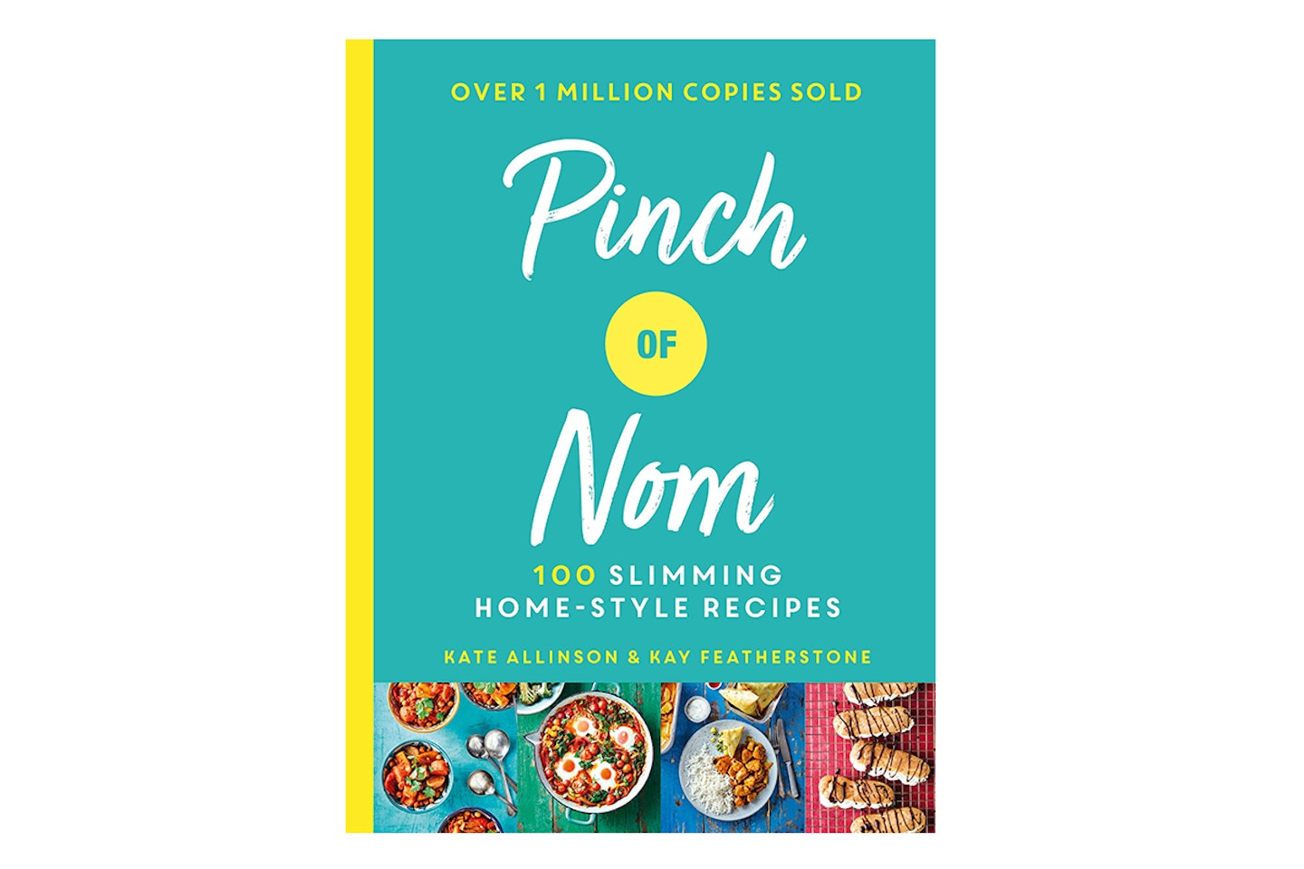 Pinch of Nom: 100 Slimming, Home-style Recipes