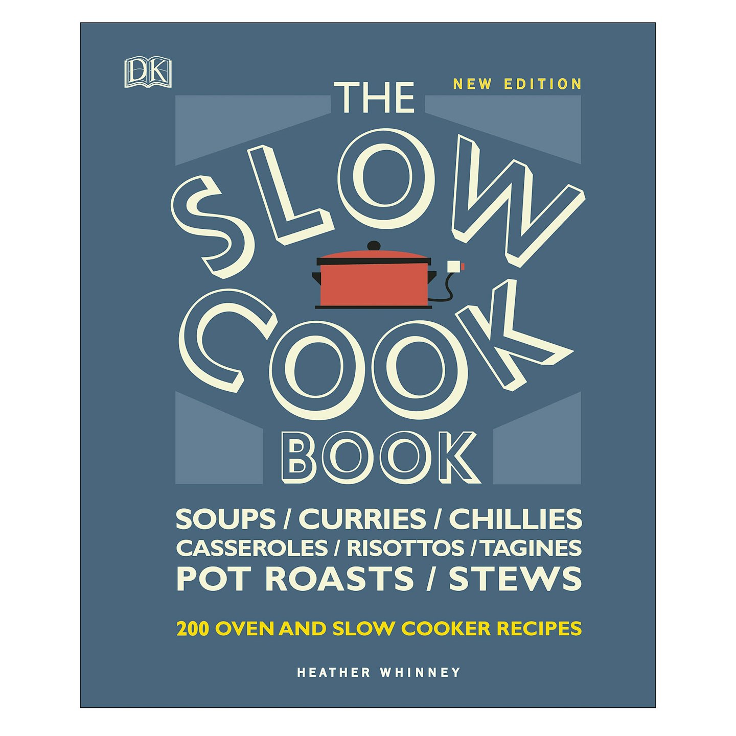The Slow Cook Book: Over 200 Oven and Slow Cooker Recipes by Heather Whinney