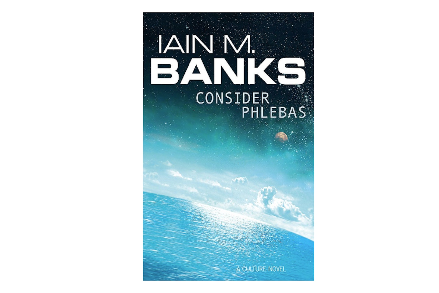 Consider Phlebas (A Culture Novel) by Iain M. Banks