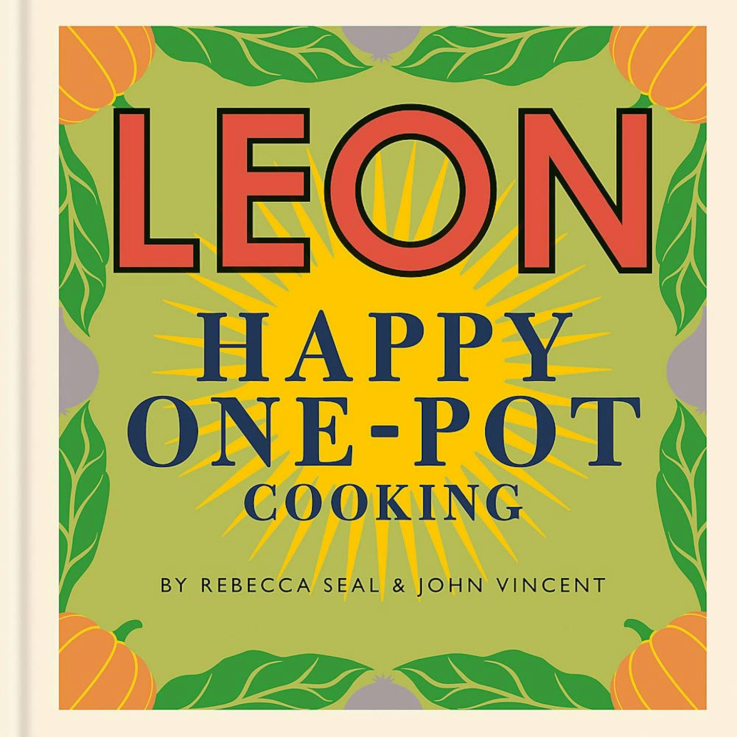 Leon Happy One-Pot Cooking Book, By Rebecca Seal and John Vincent