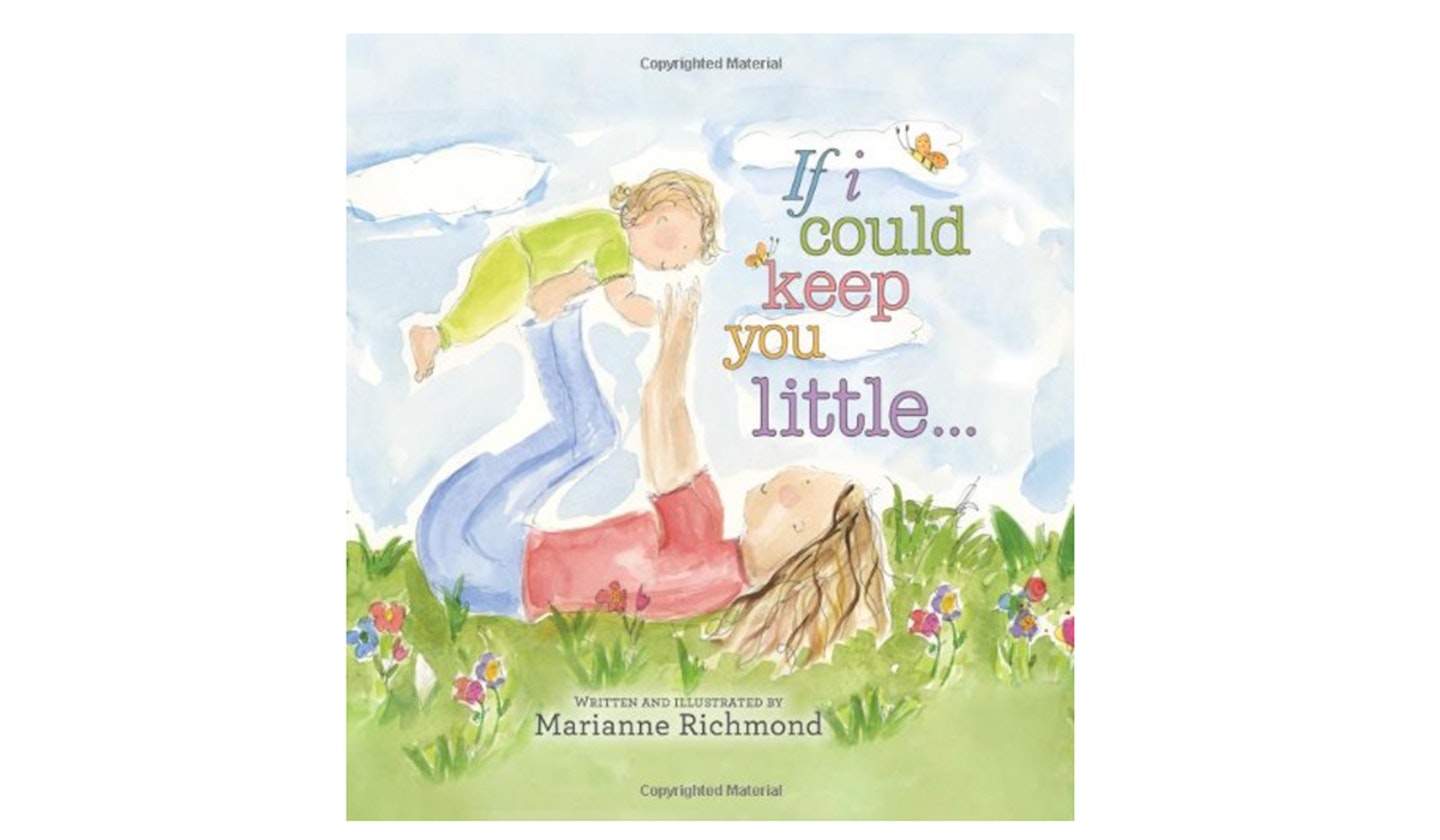 If I Could Keep You Little Board book