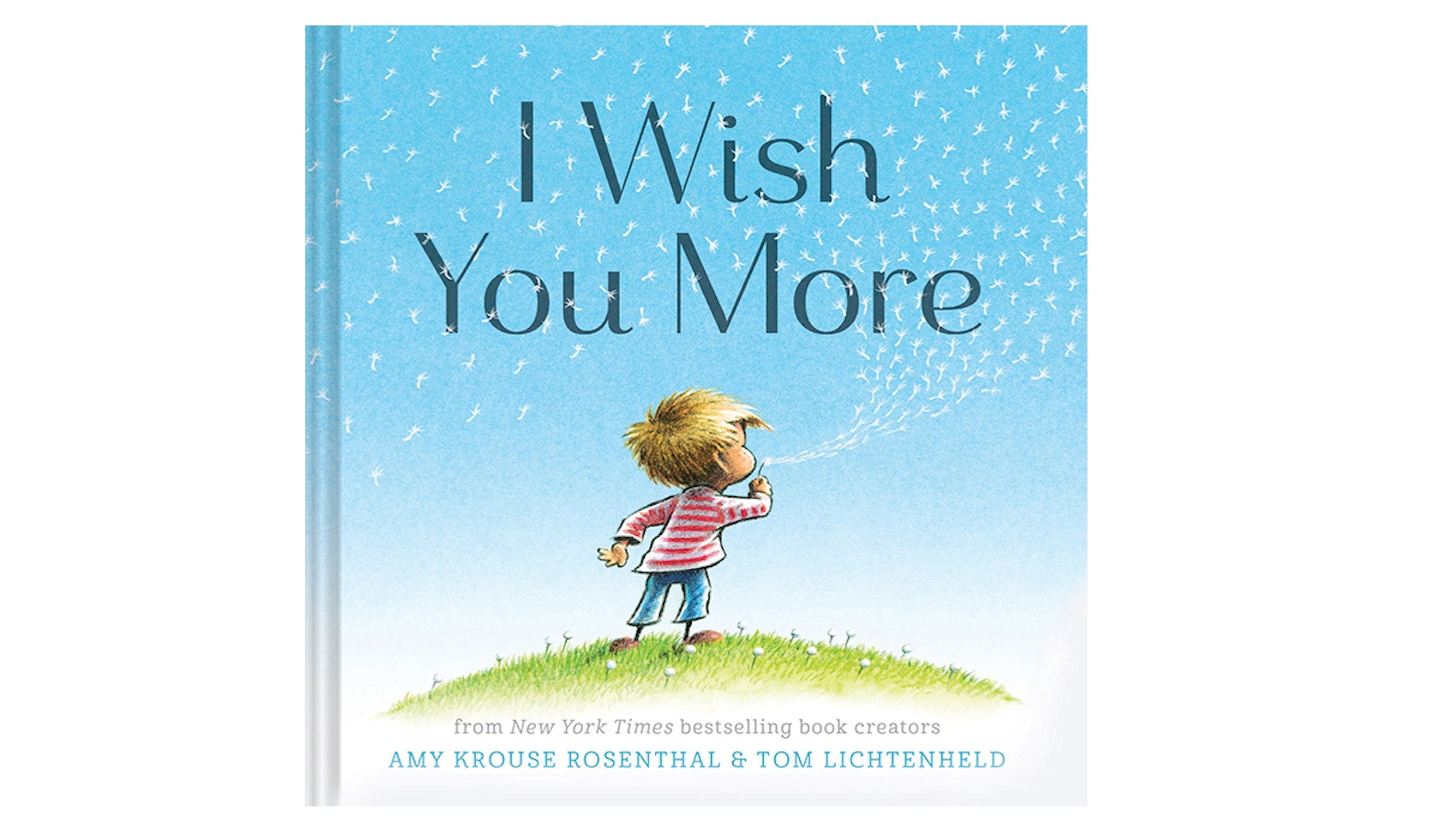 I Wish You More - Amy Krouse Rosenthal