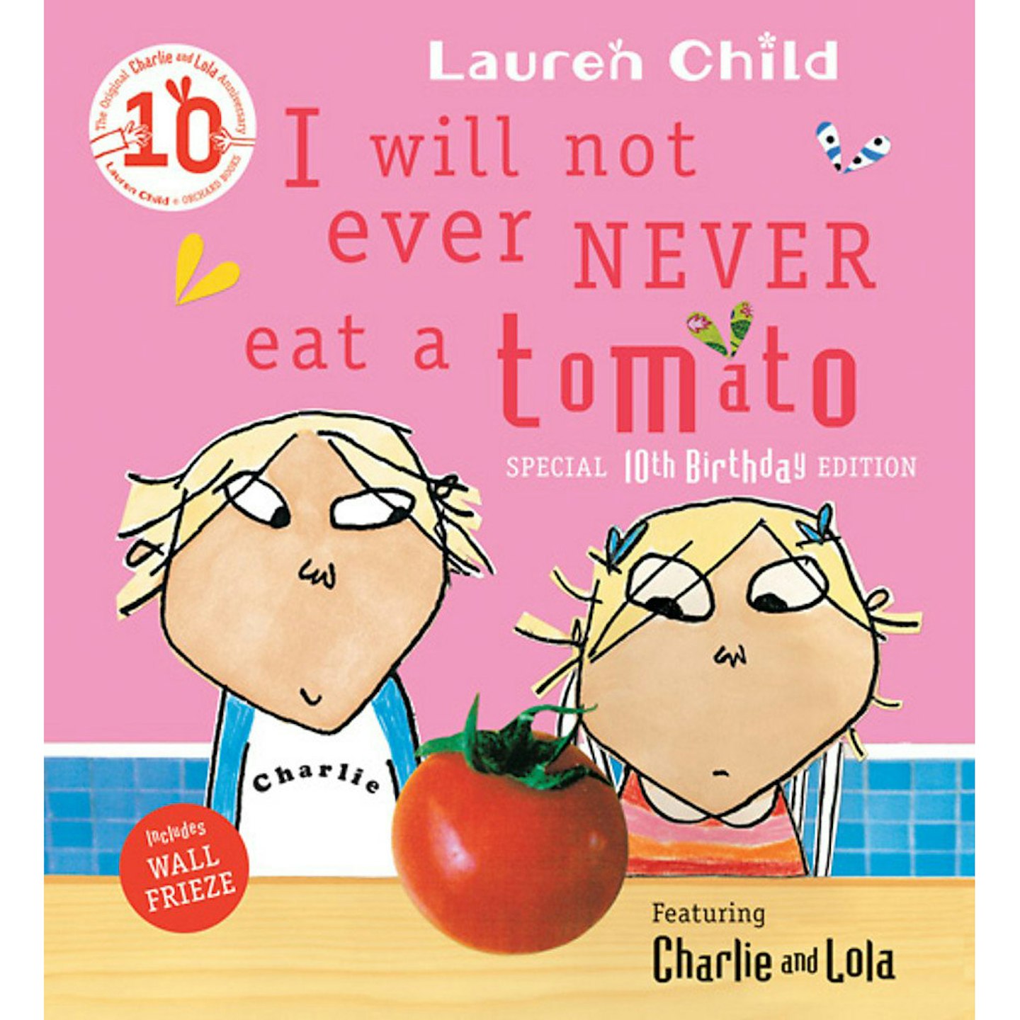I Will Not Ever Never Eat a Tomato (Charlie and Lola) by Lauren Child