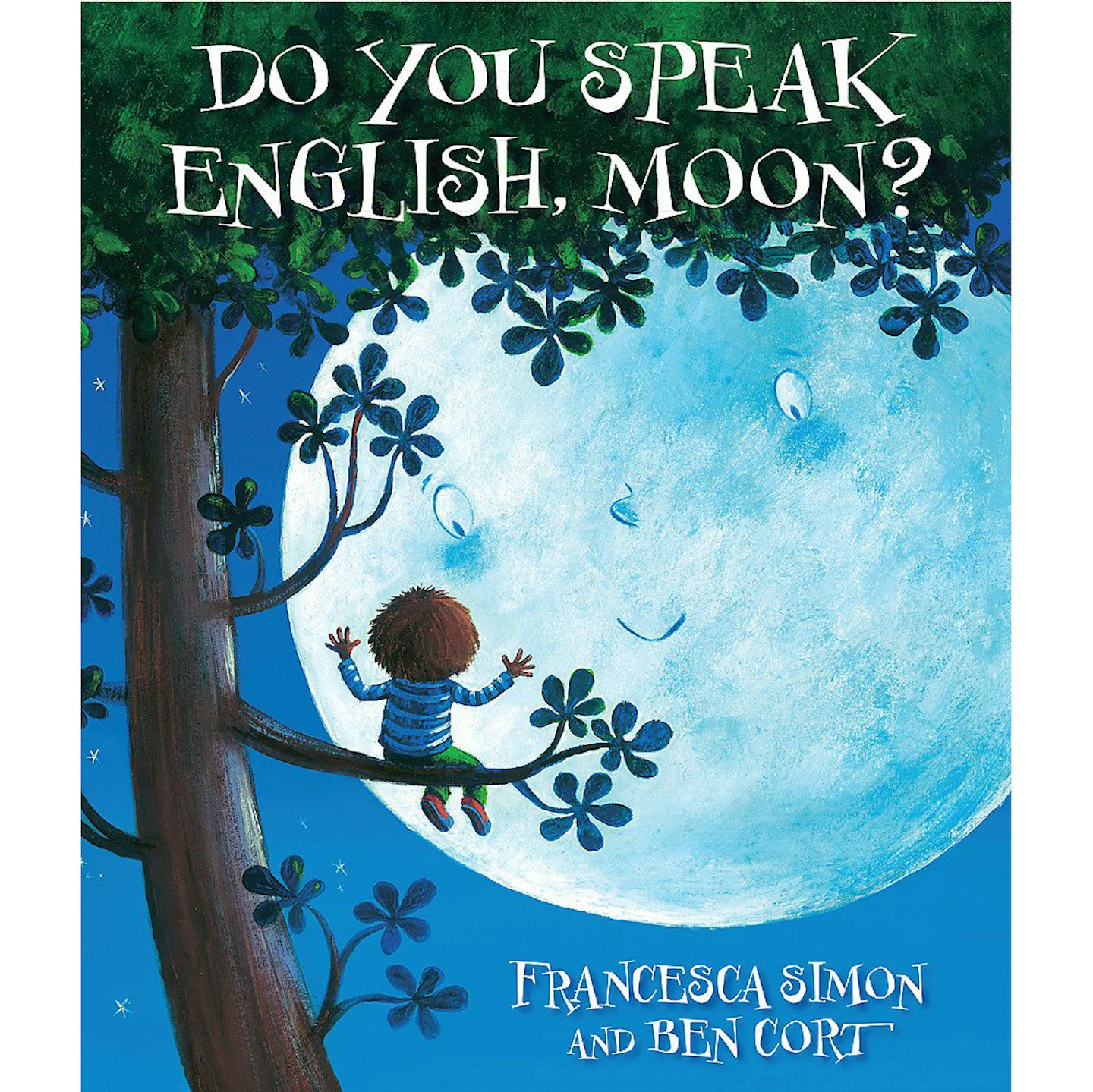 Do You Speak English, Moon? by Francesca Simon and Ben Cort