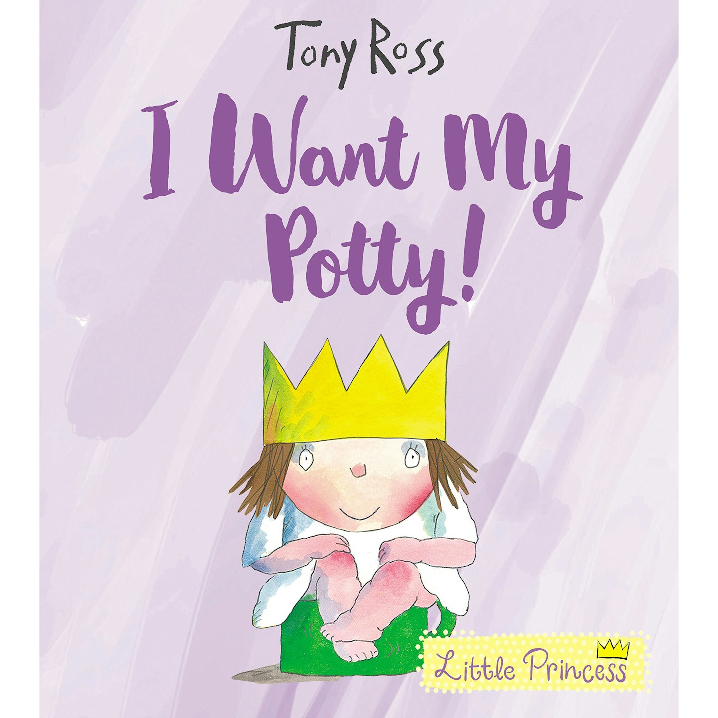 I Want My Potty – Little Princess by Tony Ross