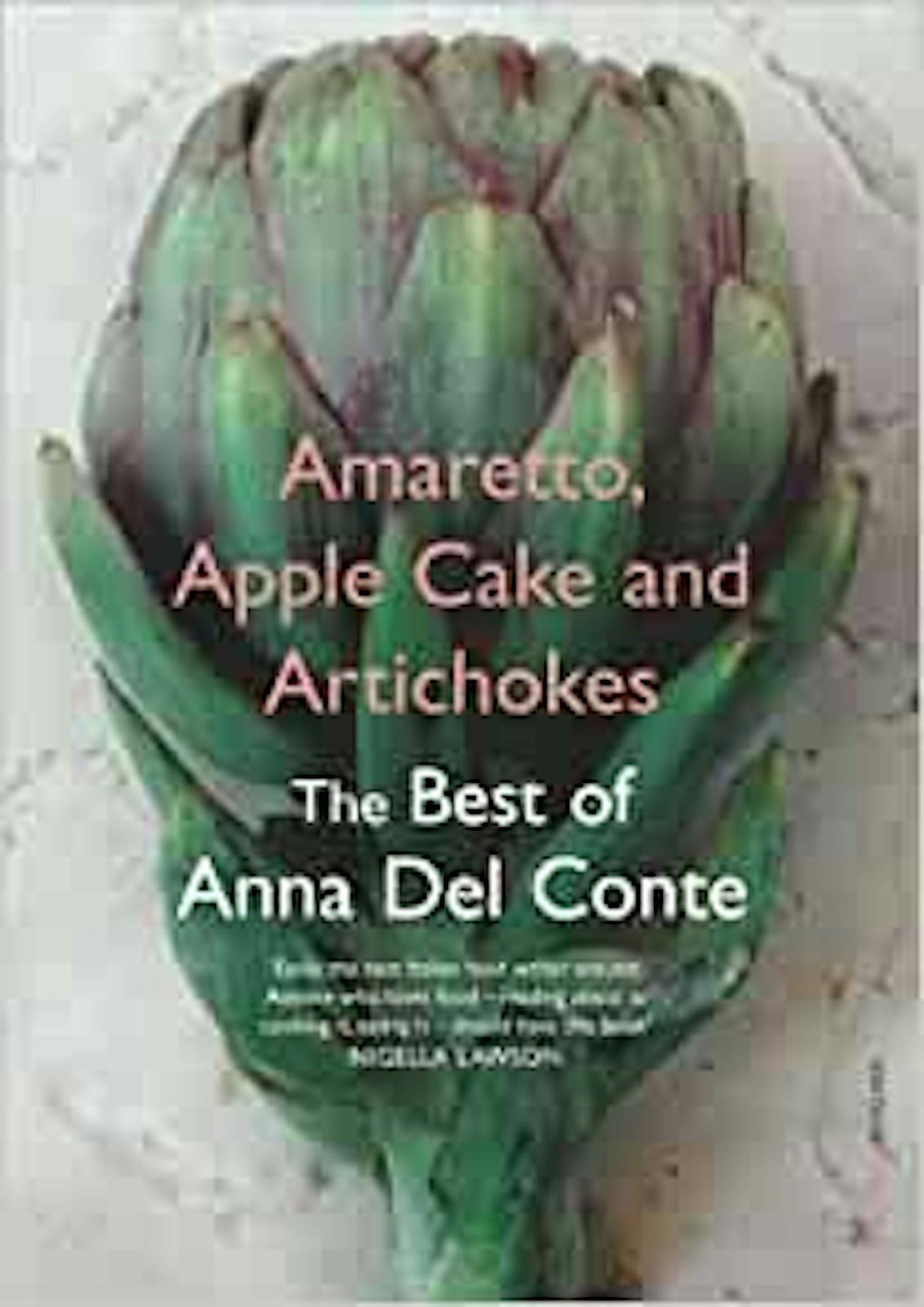 Best cookbooks Amaretto, Apple Cake and Artichokes: The Best of Anna Del Conte