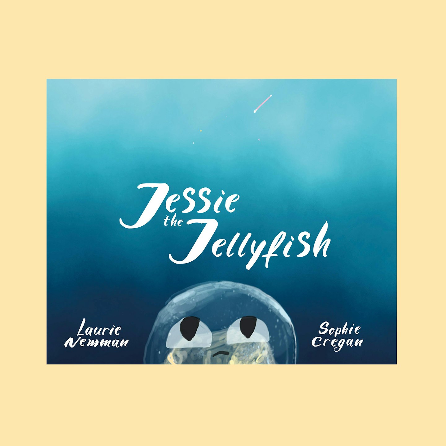 Jessie The Jellyfish by Laurie Newman and Sophie Cregan, £6.99