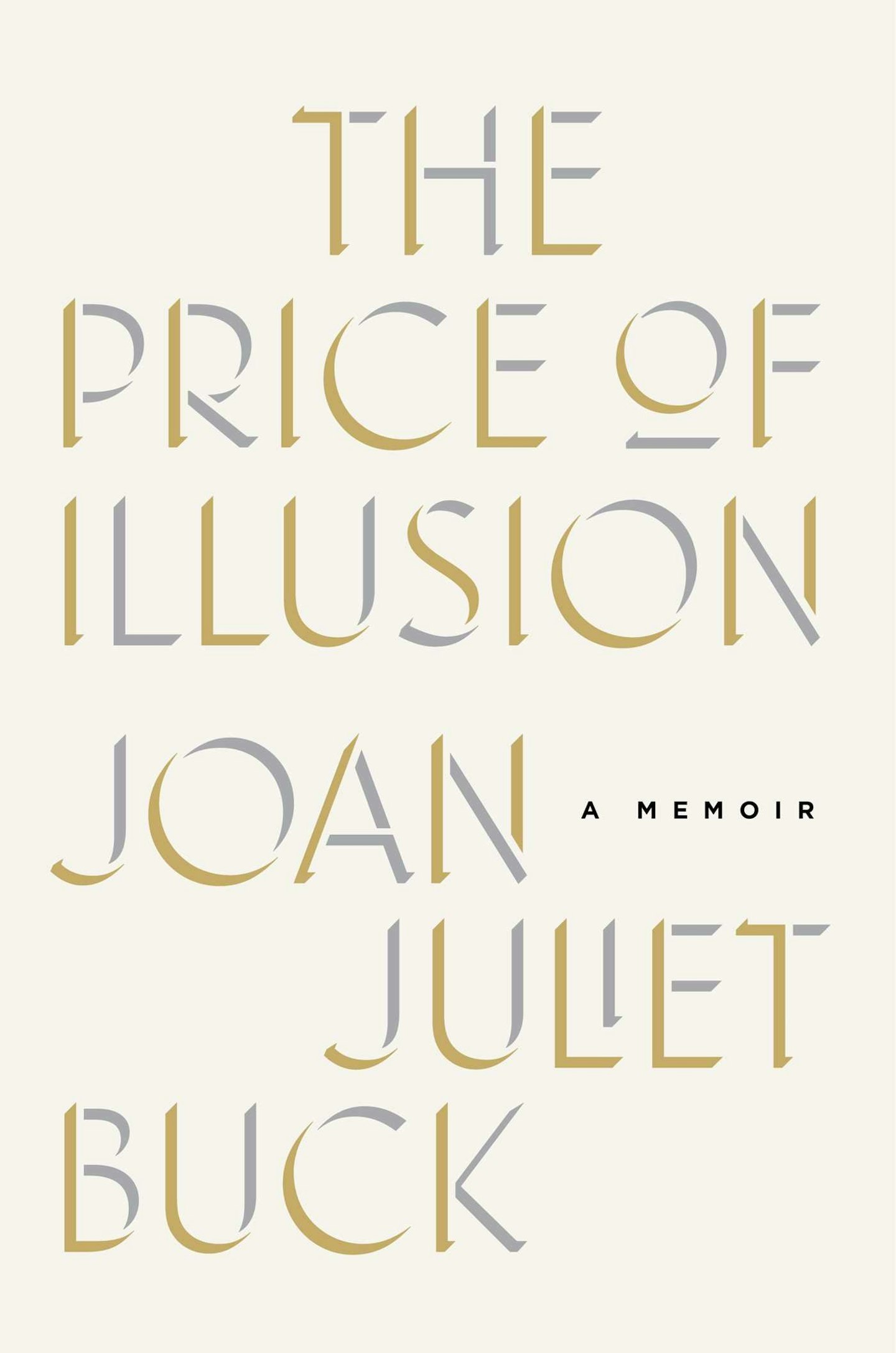 The Price Of Illusion by Joan Juliet Buck, £7.99
