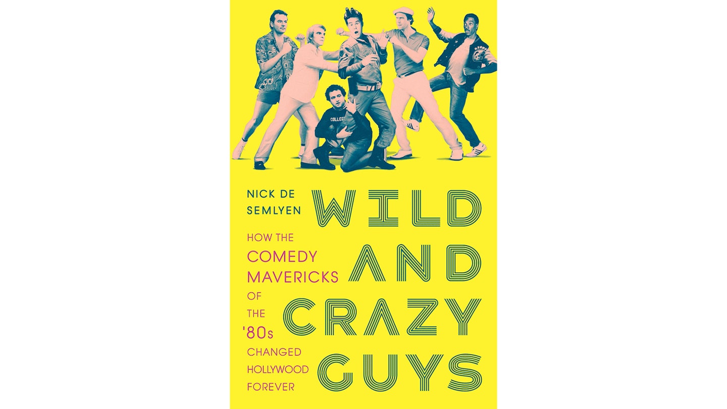 Wild And Crazy Guys – Nick de Semlyen, £8.12