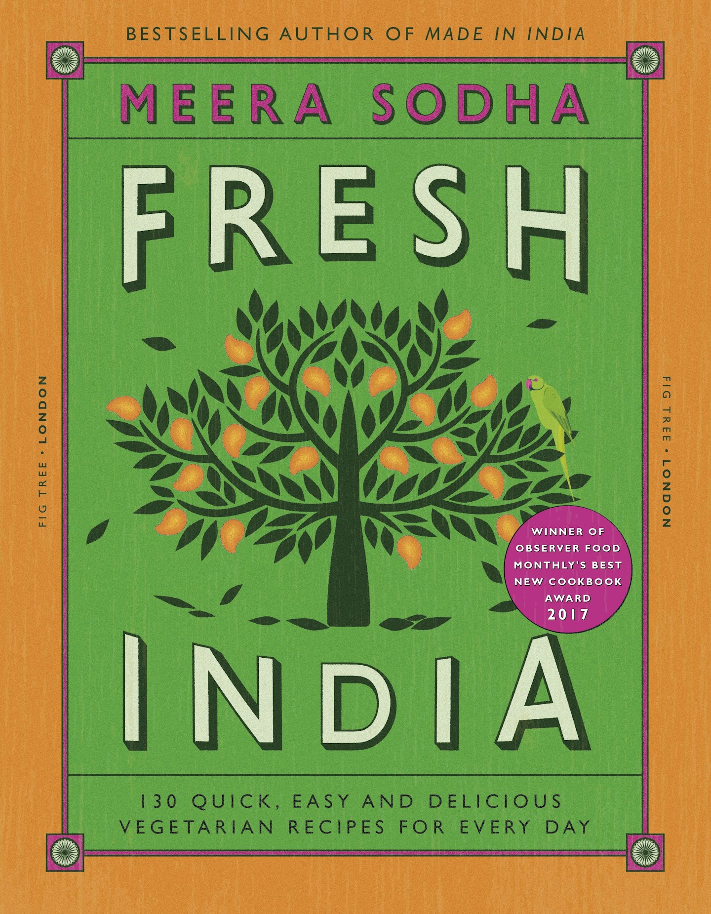 Penguin Books, Fresh India: 130 Quick, Easy and Delicious Vegetarian Recipes for Every Day by Meera Sodha, £20.00