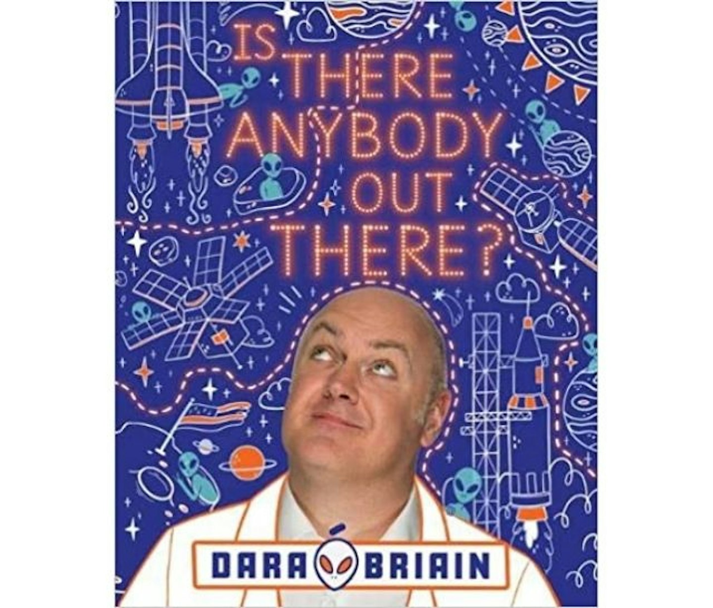 Is There Anybody Out There? dara o briain