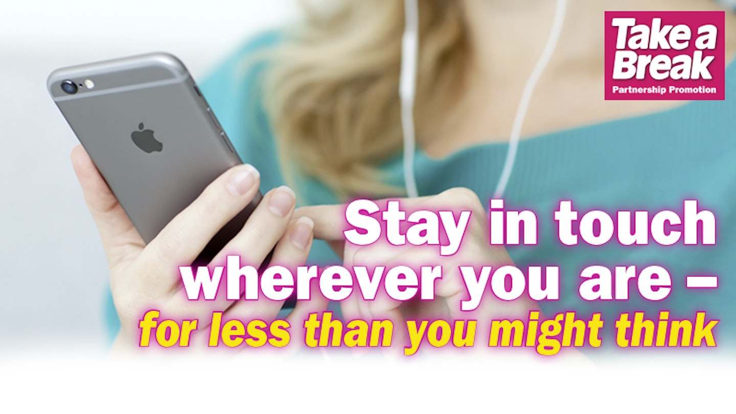 Stay in touch wherever you are - for less than you might think