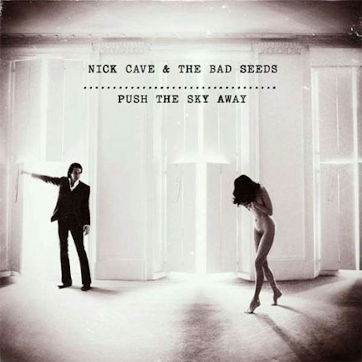 6. Push The Sky Away - Nick Cave & The Bad Seeds