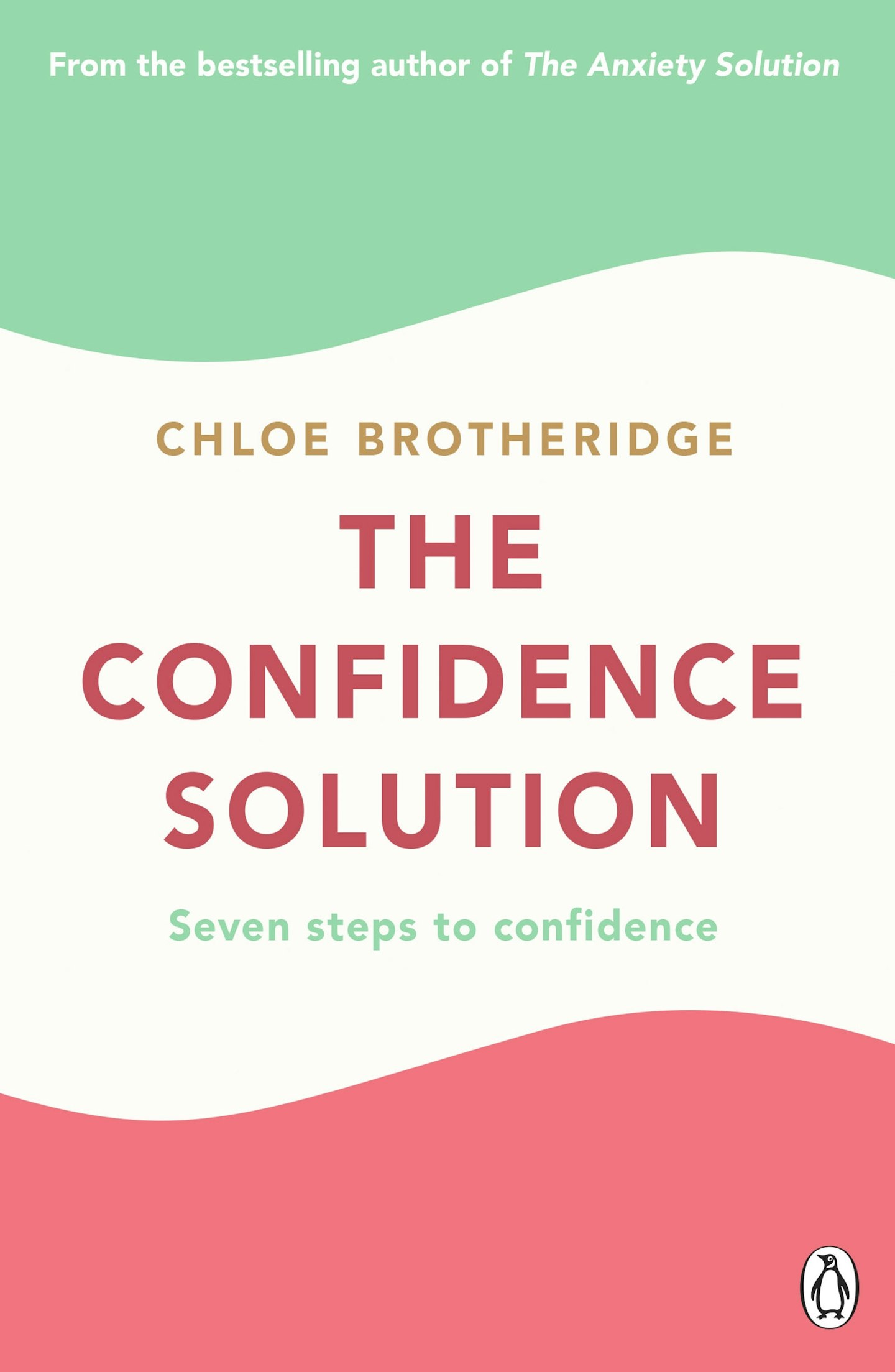 best self help books The Confidence Solution: Seven Steps to Confidence, by Chloe Brotheridge