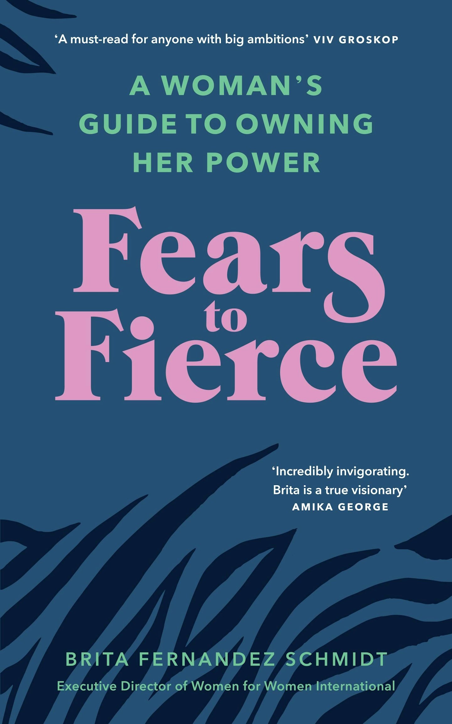 best self help books Fears to Fierce: A Womanu2019s Guide to Owning Her Power, by Brita Fernandez Schmidt