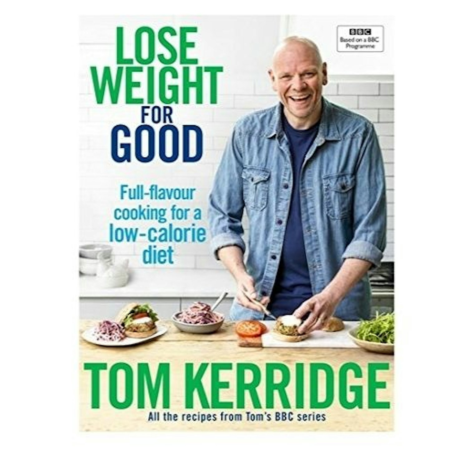 Lose Weight for Good: Full-flavour cooking for a low-calorie diet