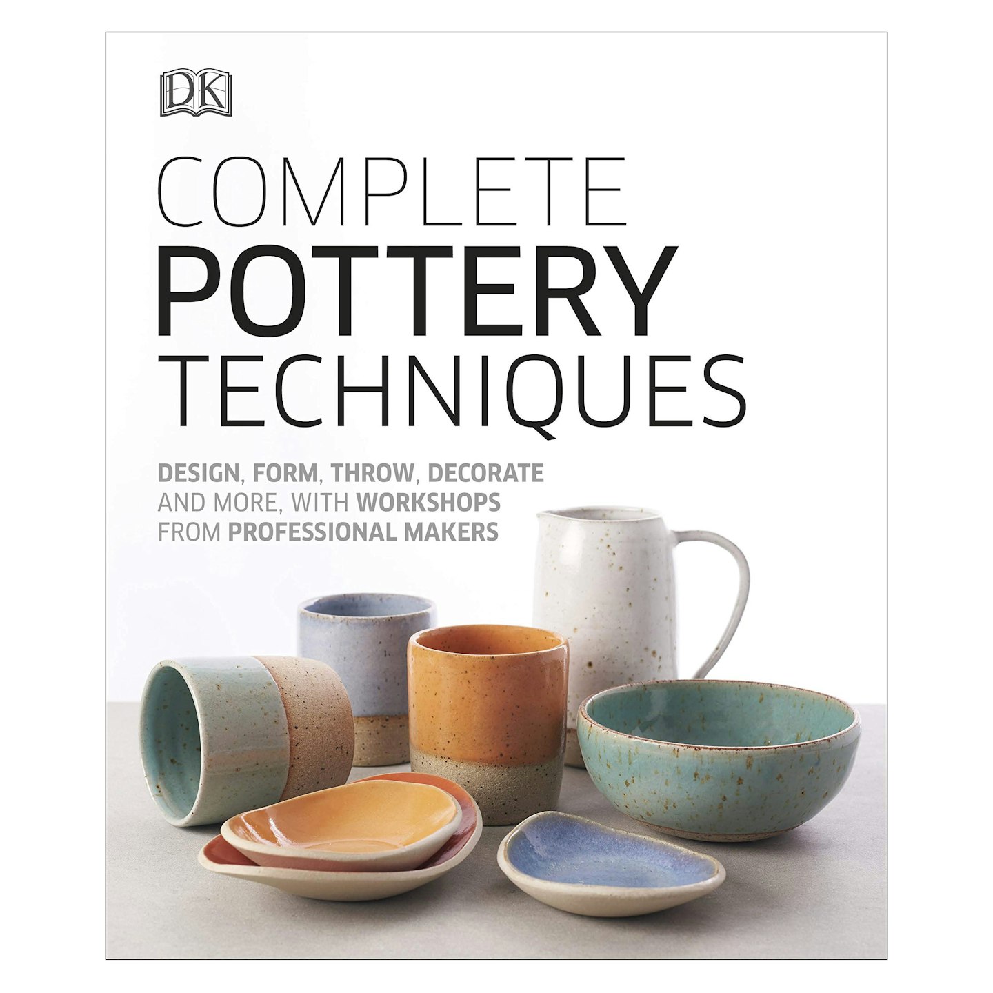 DK Complete Pottery Techniques