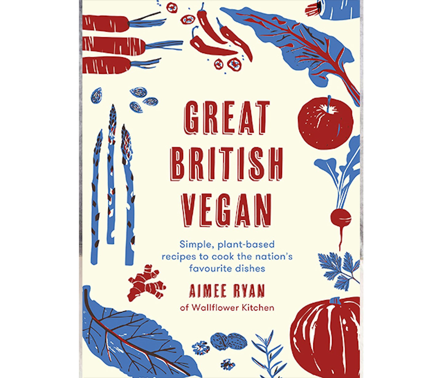 u2018Great British Veganu2019 by Aimee Ryan