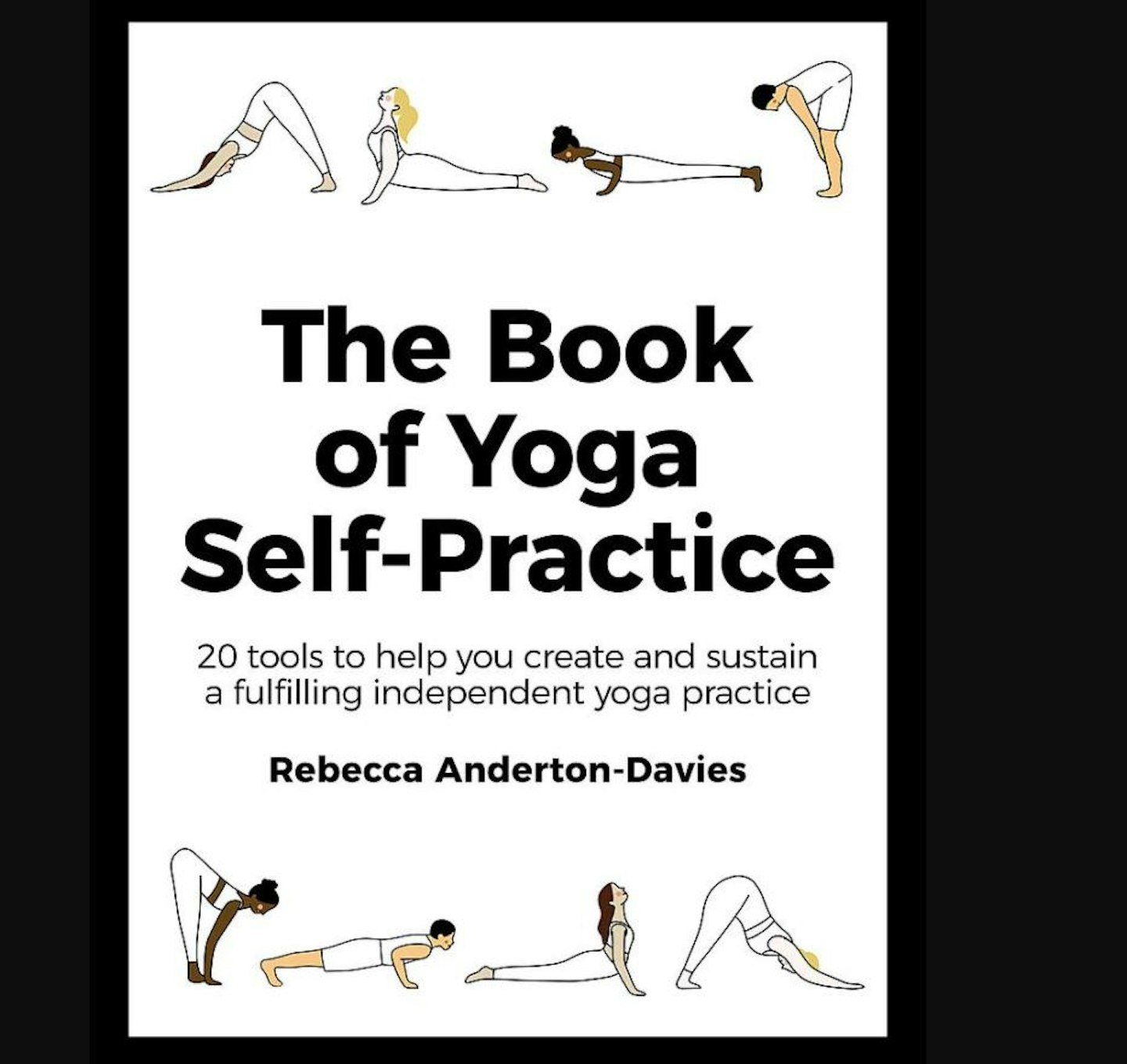 The Book of Yoga Self-Practice u2013 Rebecca Anderton-Davies