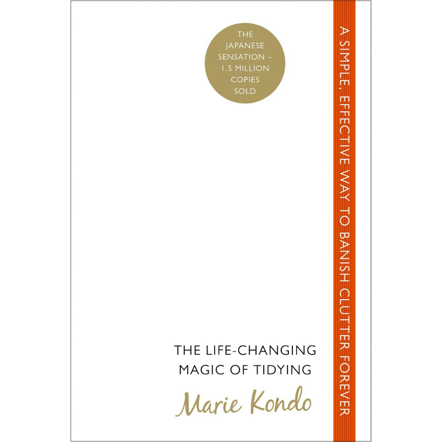 The Life-Changing Magic of Tidying Up.