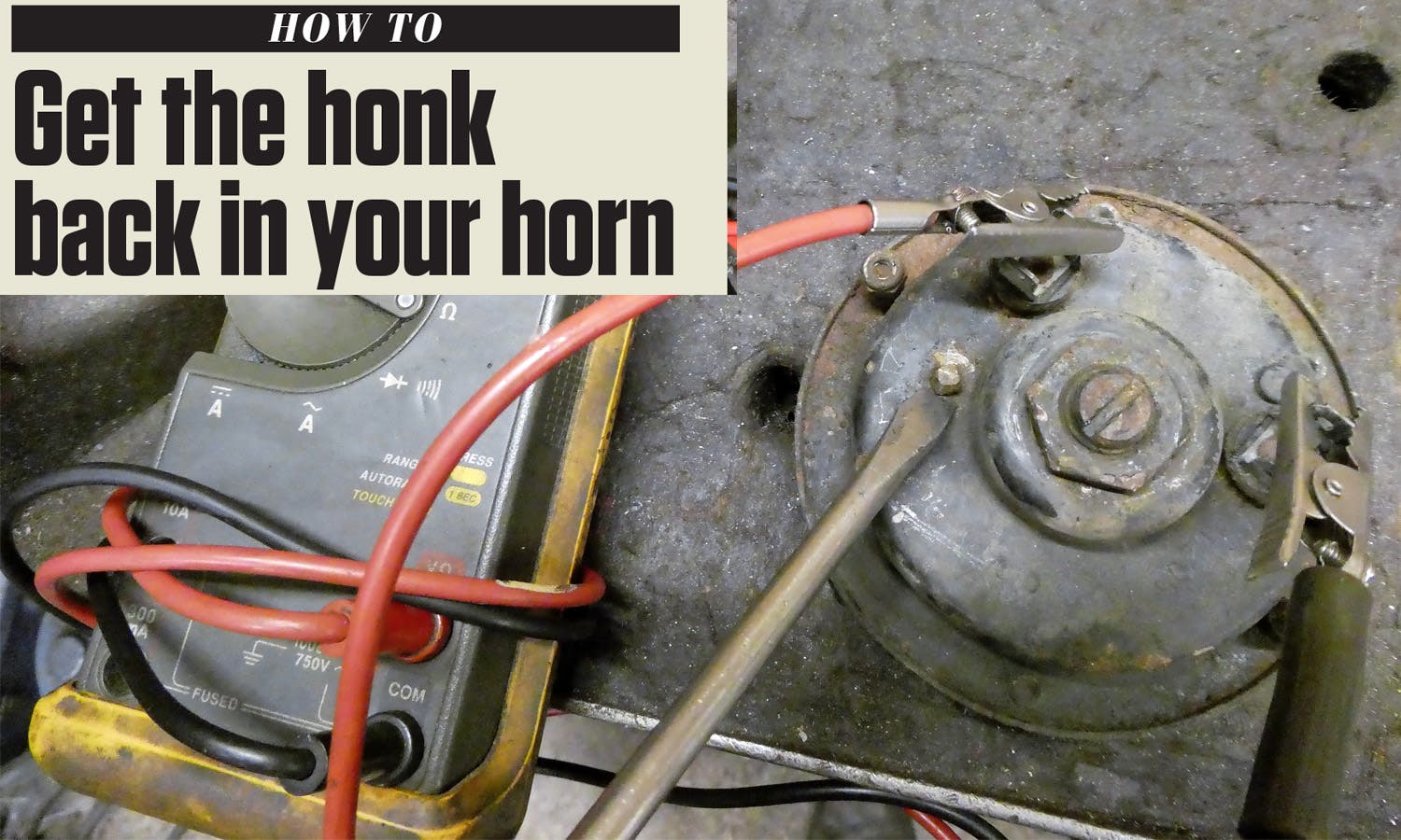 HOW TO GET THE HONK BACK IN YOUR HORN Classic Bike