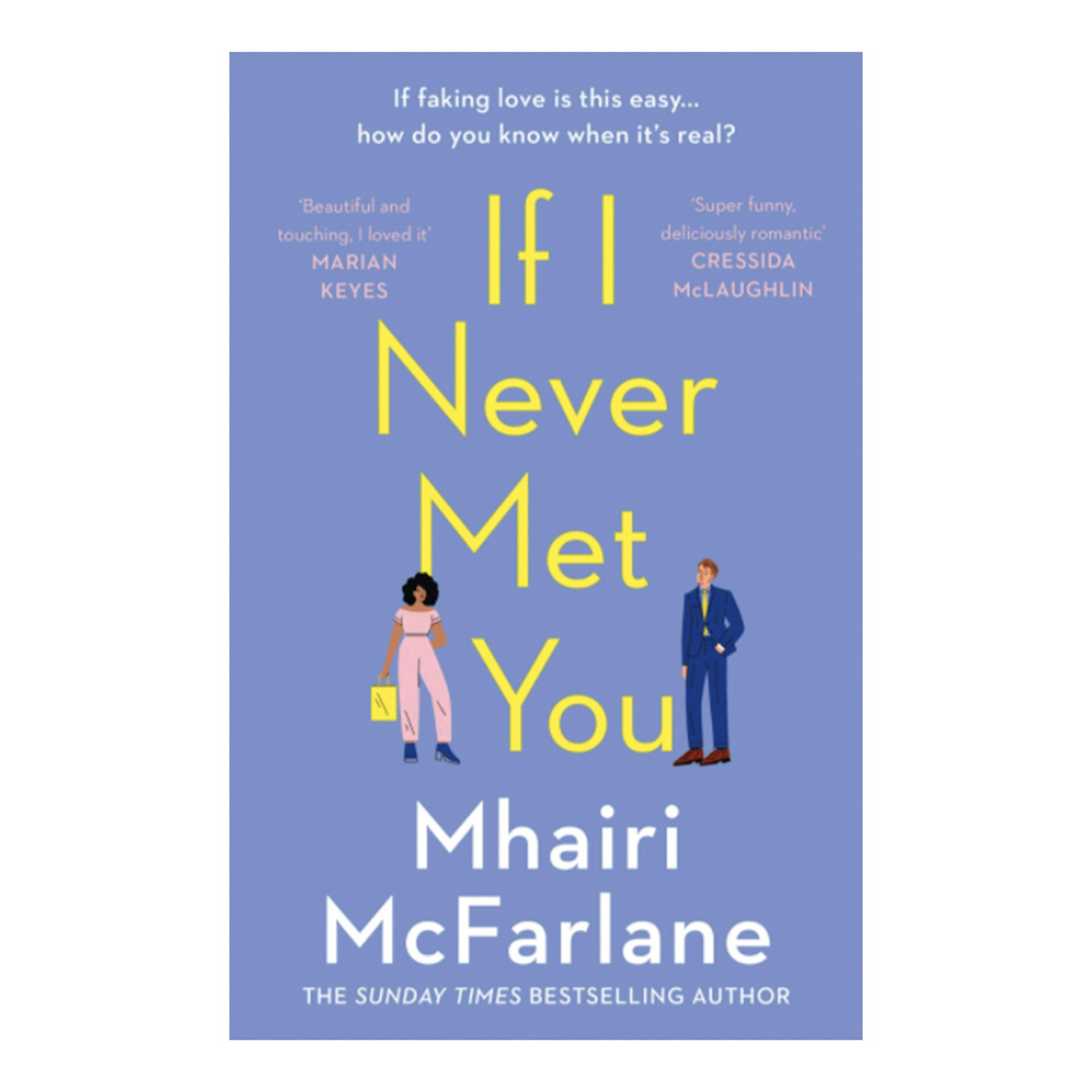 If I Never Met You by Mhairi McFarlane