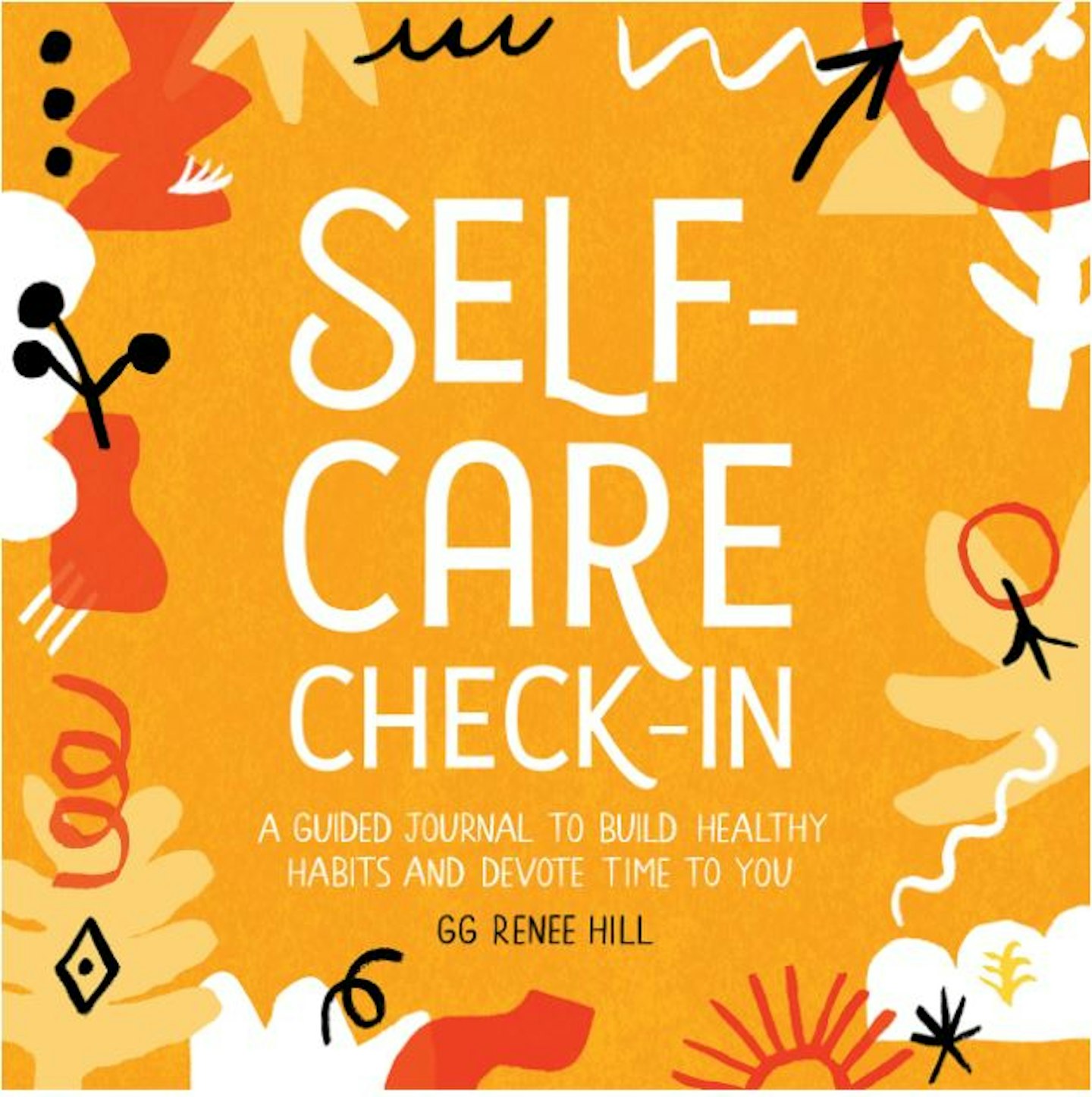 Self-Care Check-In: A Guided Journal from GG Renee Hill