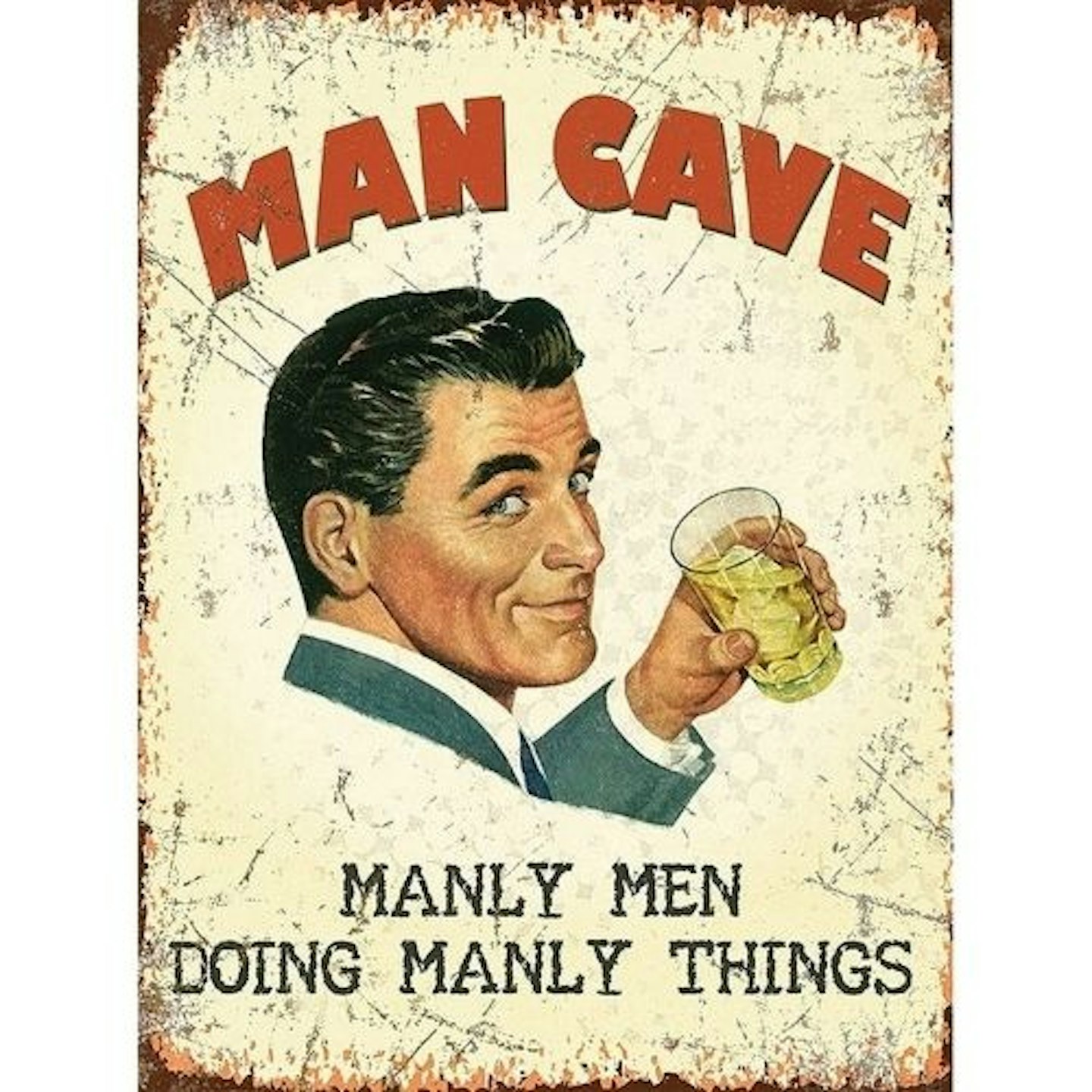 Man Cave Manly Men Doing Manly Things small steel sign 200mm x 150mm
