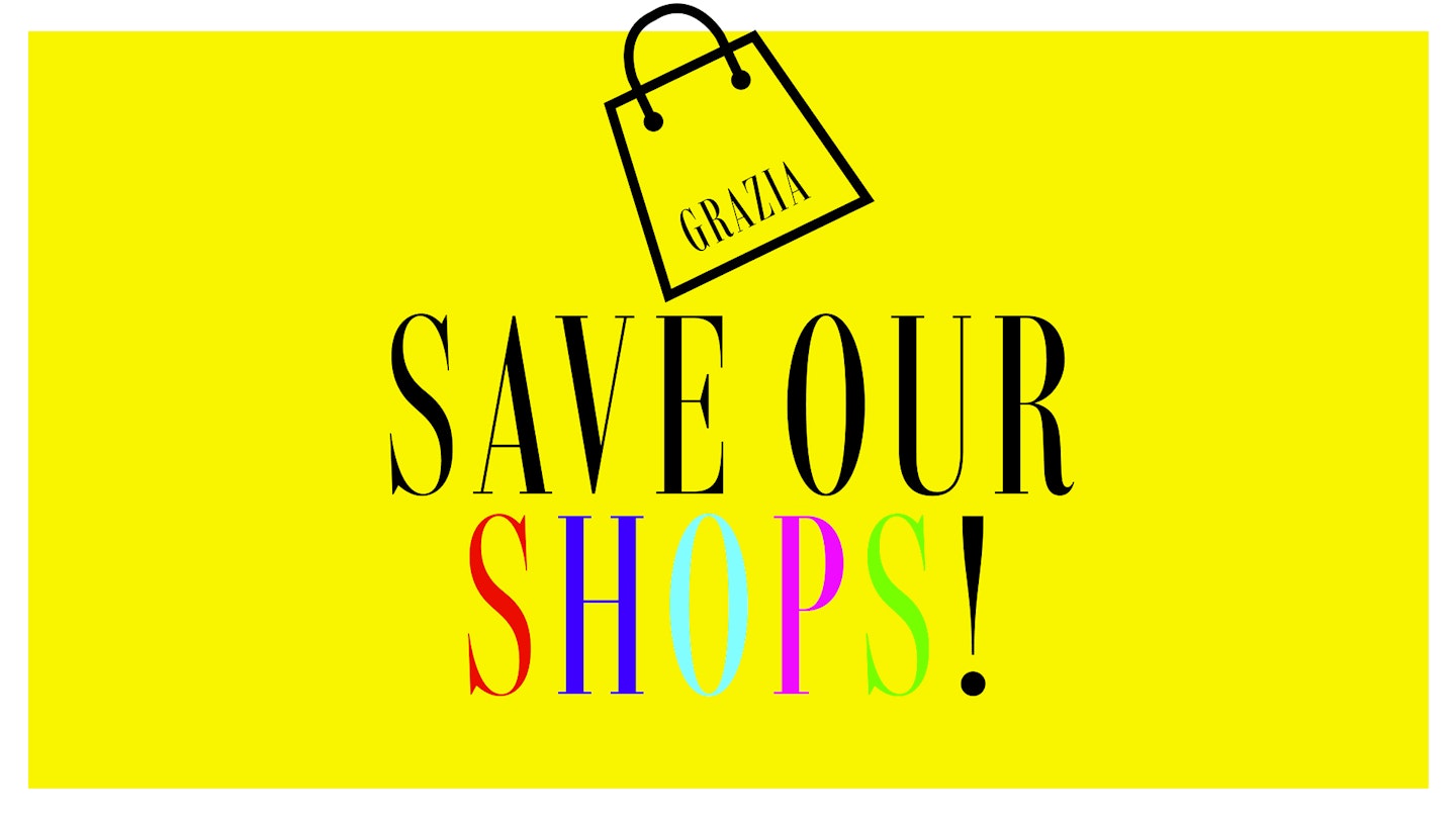 Grazia Save Our Shops 