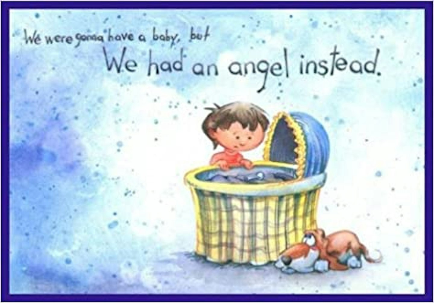 We Were Gonna Have a Baby, But We Had an Angel Instead, by Pat Schwiebert