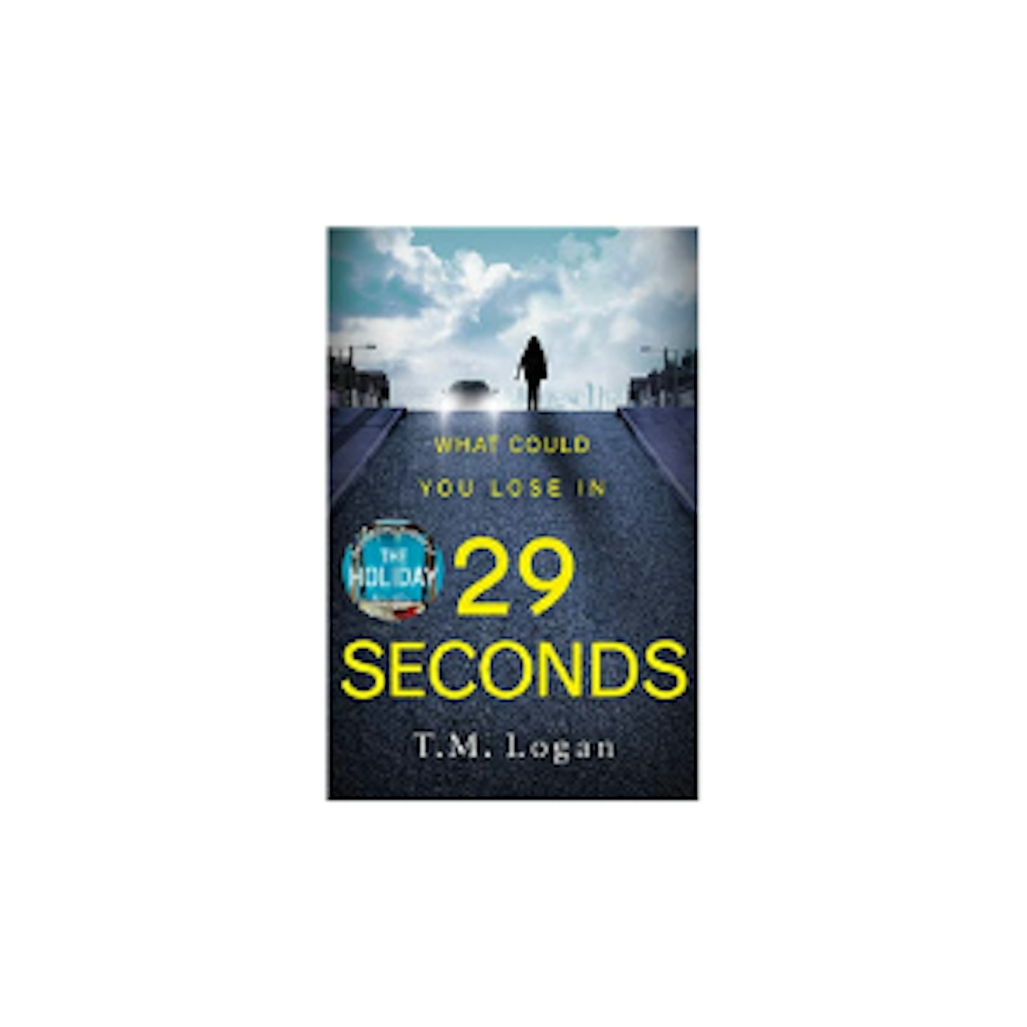 29 Seconds: The gripping thriller from the million-copy Sunday Times bestselling author of THE HOLIDAY and THE CATCH Kindle Edition