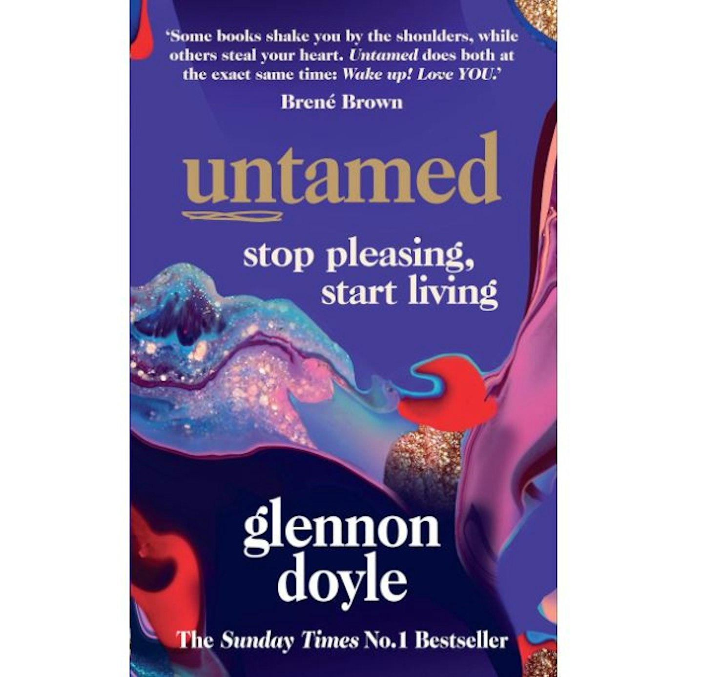 Untamed: Stop Pleasing, Start Living by Glennon Doyle