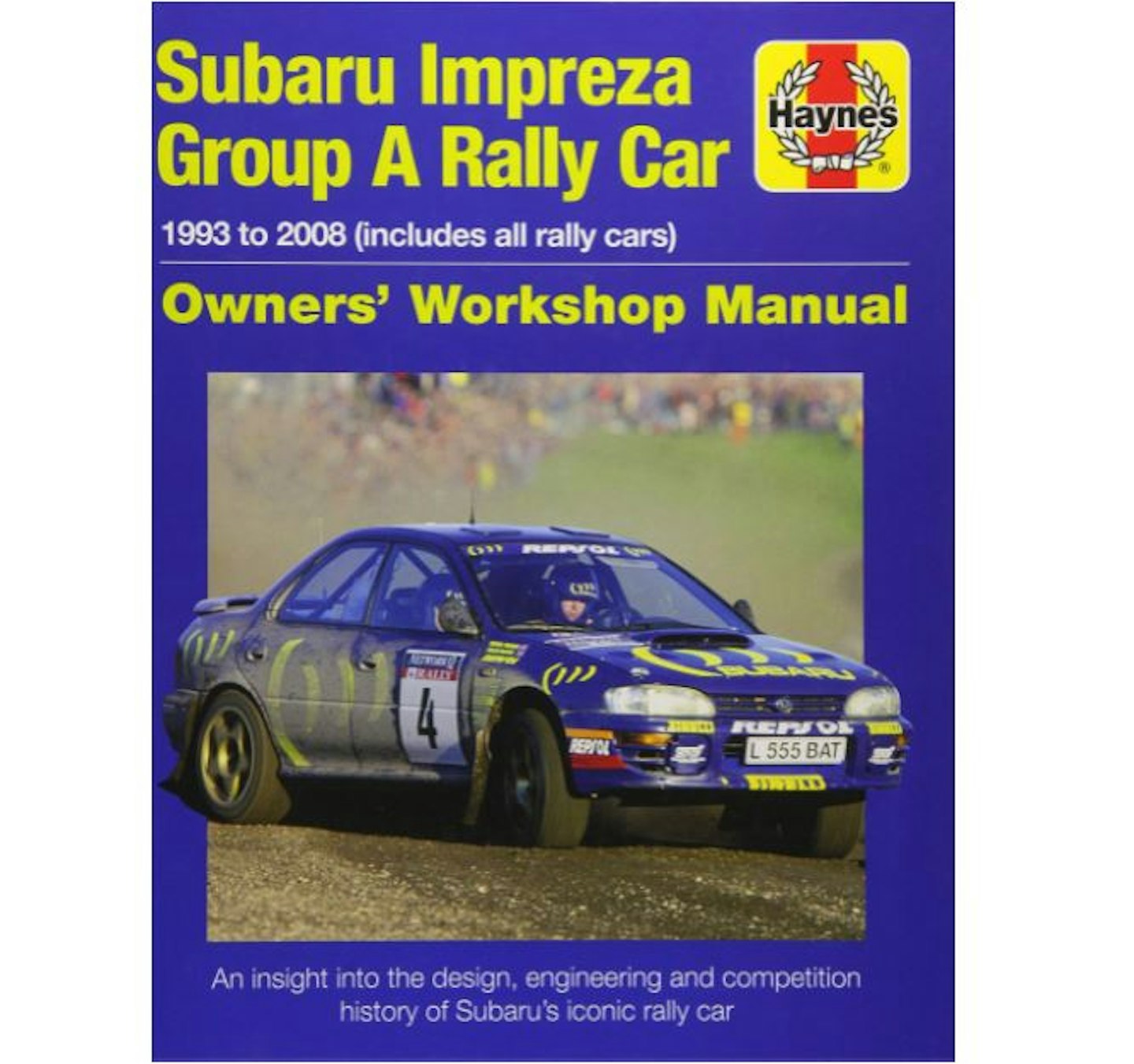 Haynes Subaru Impreza Group A Rally - Workshop Manual