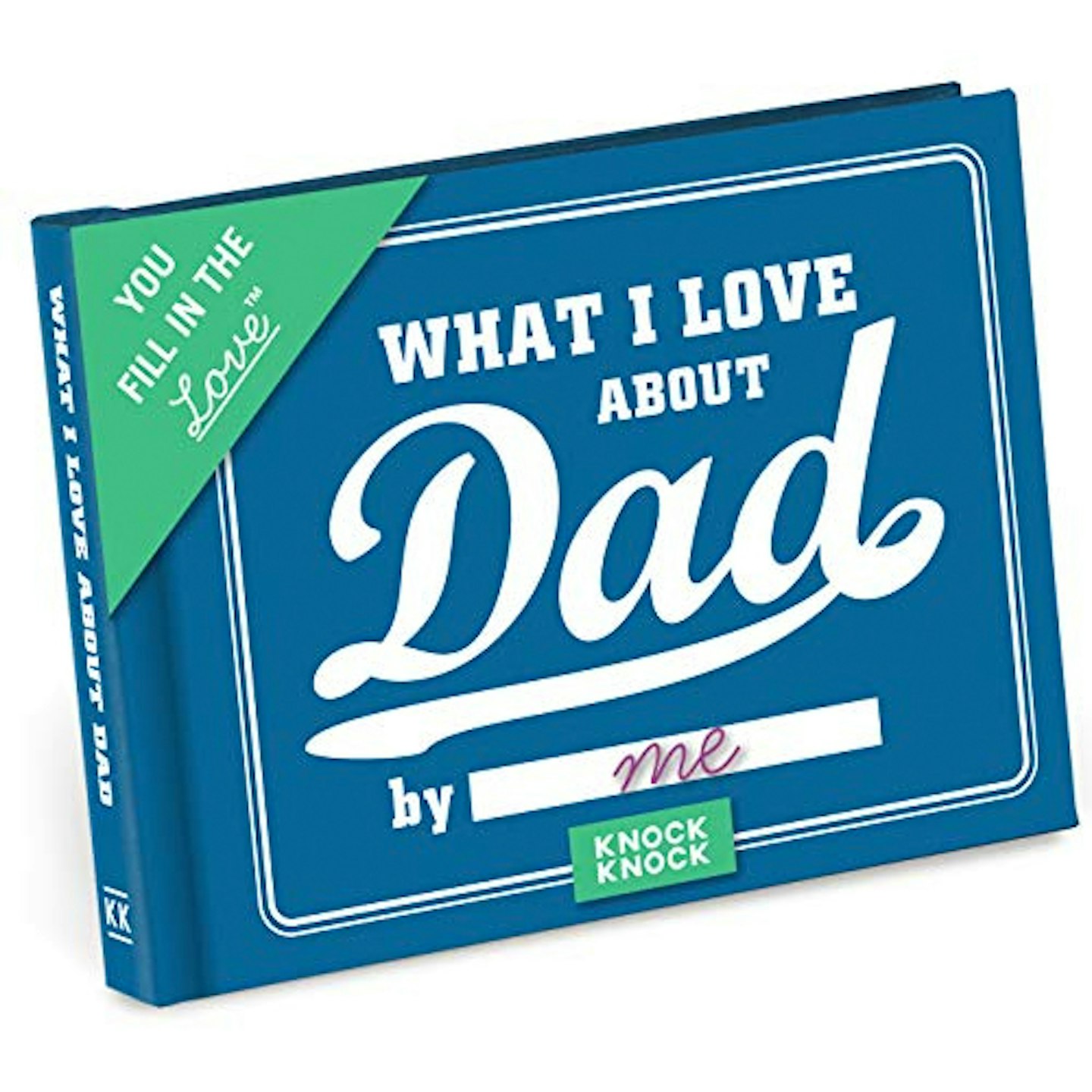 First Father's Day Gifts: Knock Knock What I Love About Dad Fill In Book