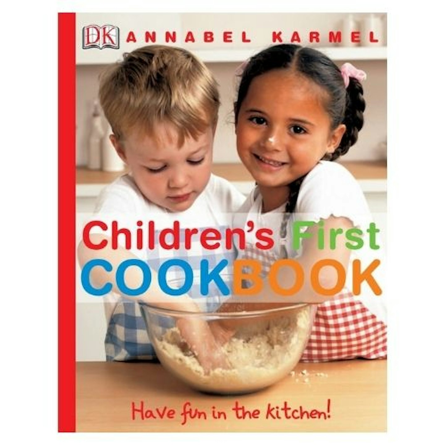 Children's First Cookbook: Have Fun in the Kitchen!