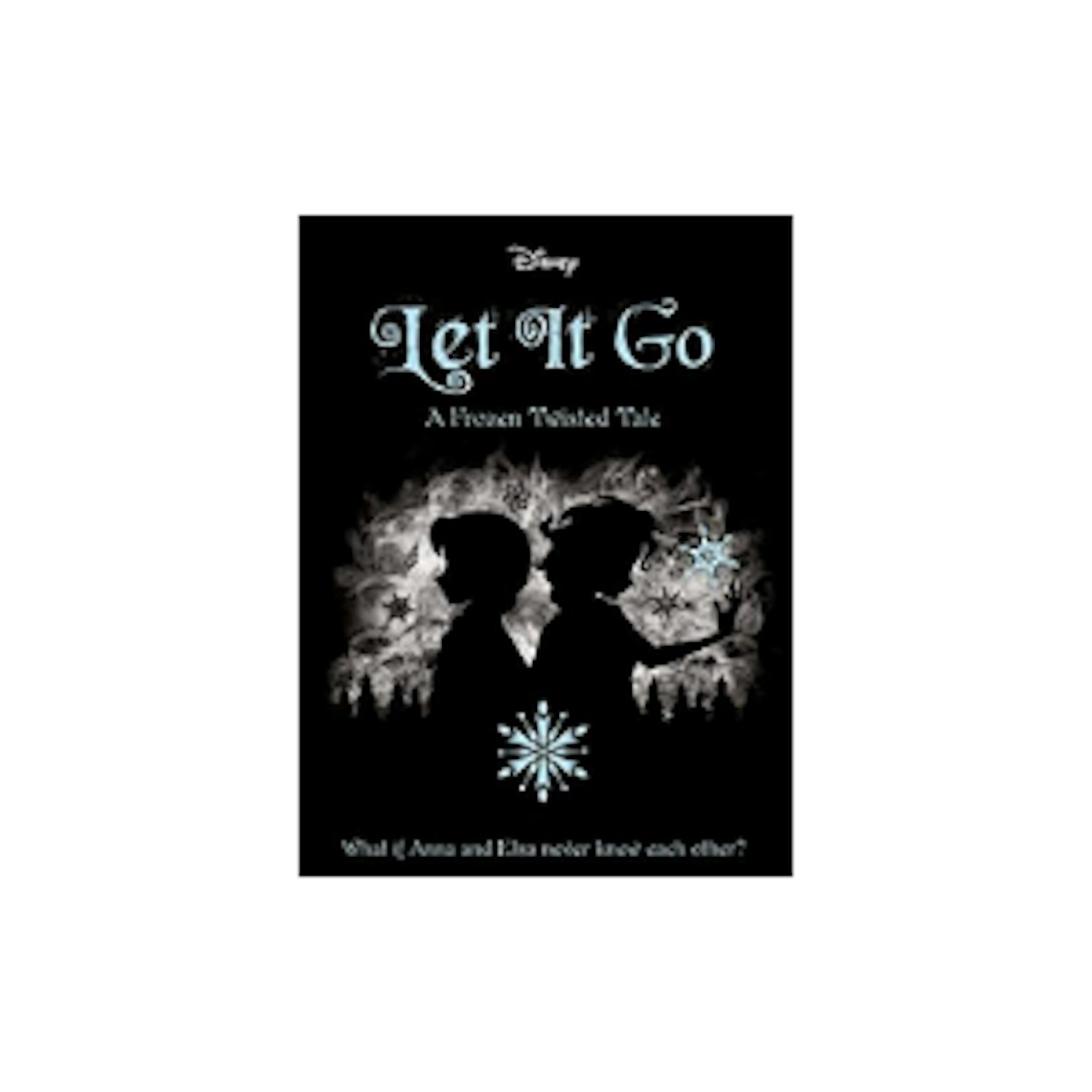 Let It Go  (Twisted Tales)