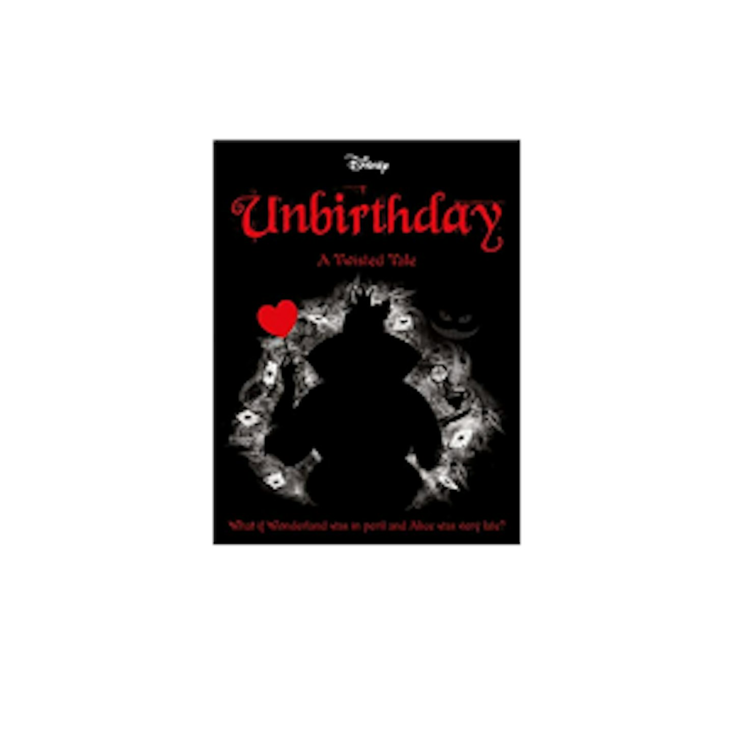 Disney Alice in Wonderland: Unbirthday (Twisted Tales)