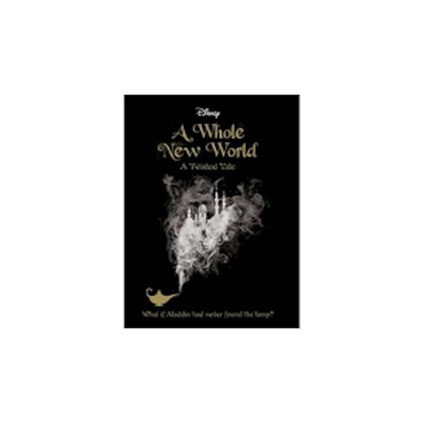 Aladdin: A Whole New World (Twisted Tales 384 Disney)