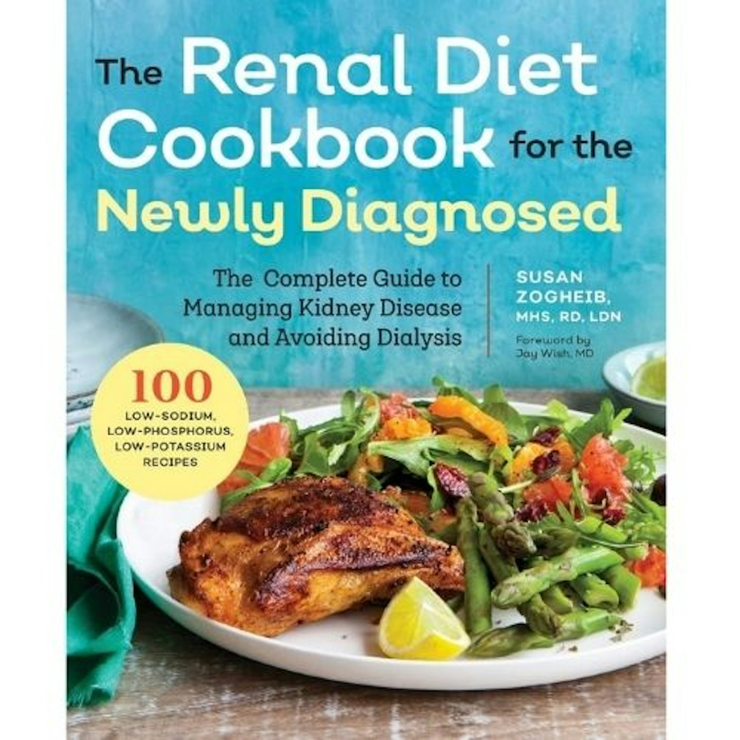 Renal Diet Cookbook for the Newly Diagnosed