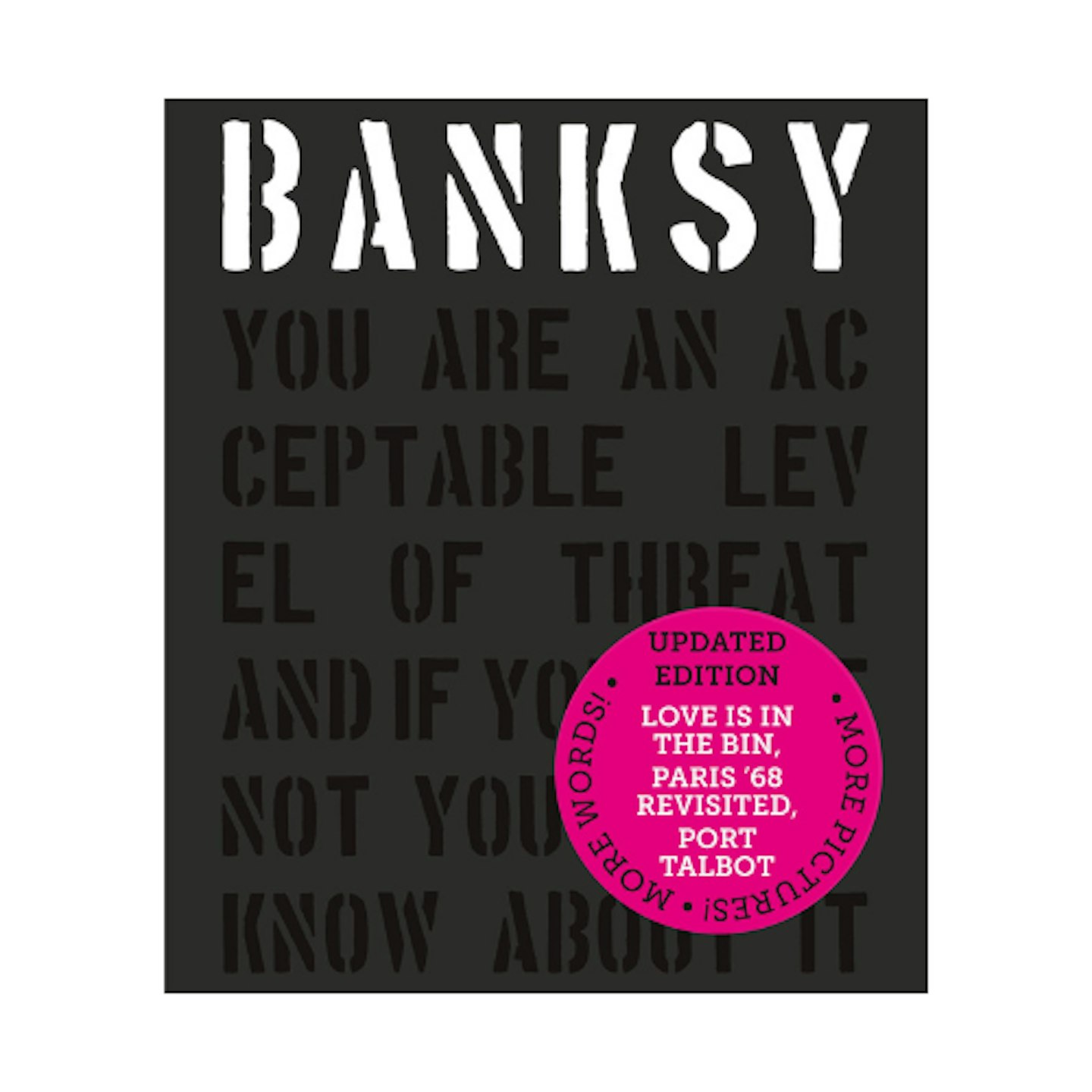 Banksy You Are an Acceptable Level of Threat and if You Were Not You Would Know About It book on white background