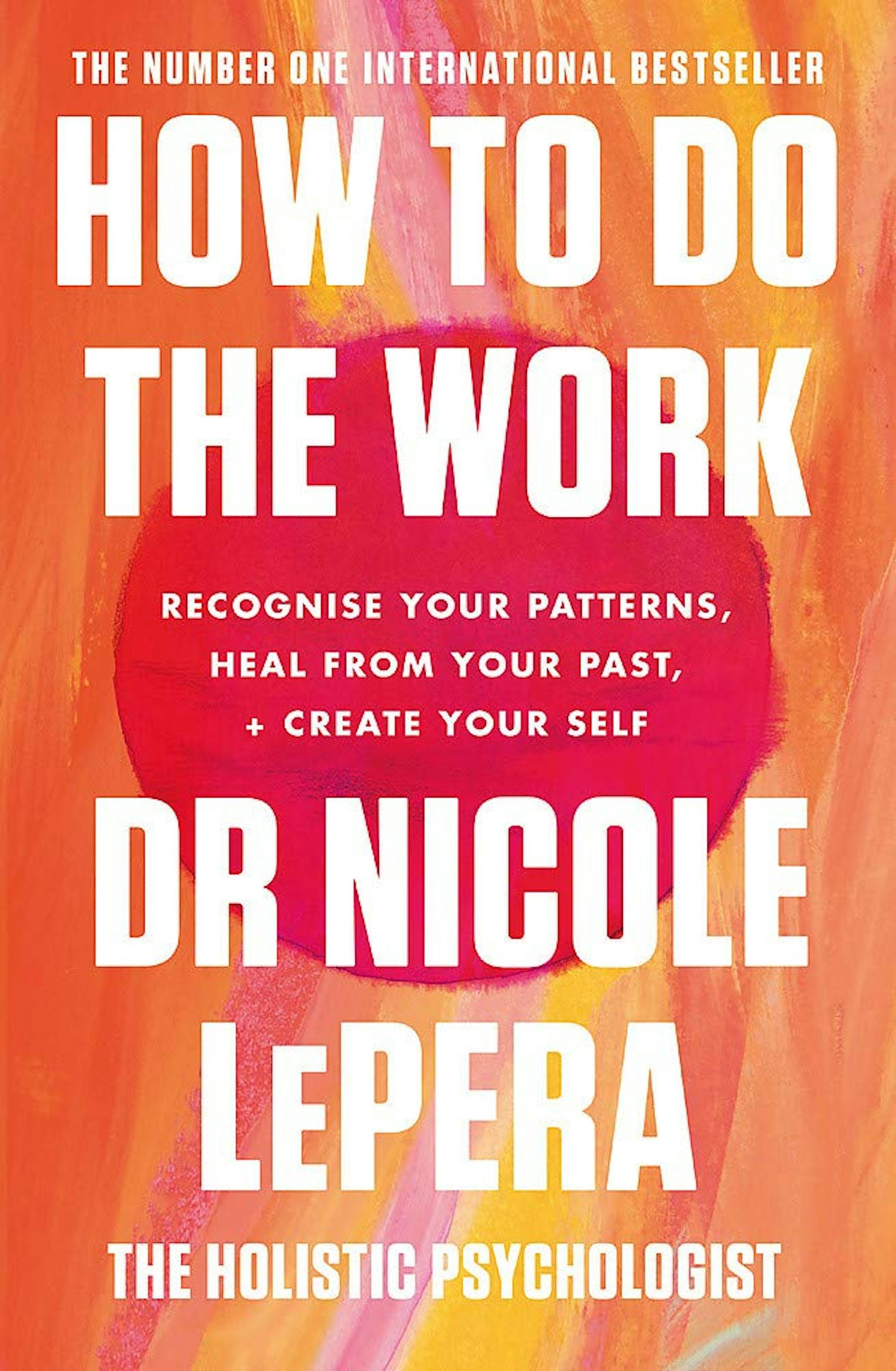 How To Do The Work by Dr Nicole LePera